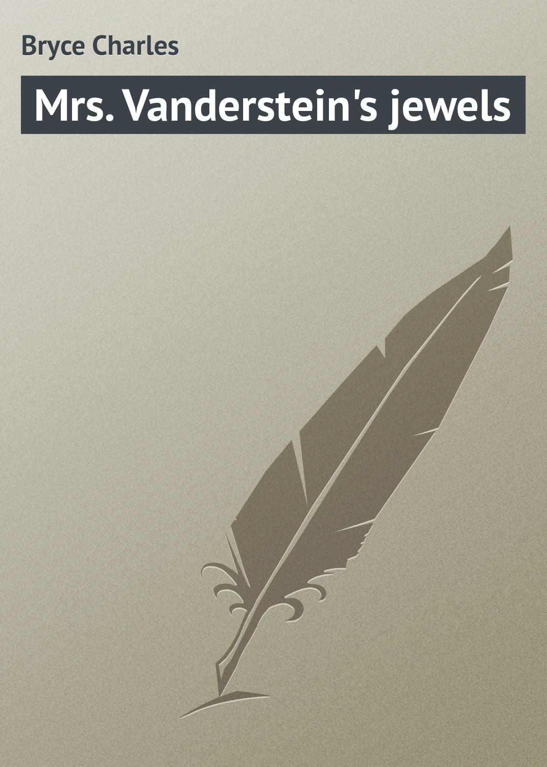 Bryce Charles Mrs. Vanderstein's jewels