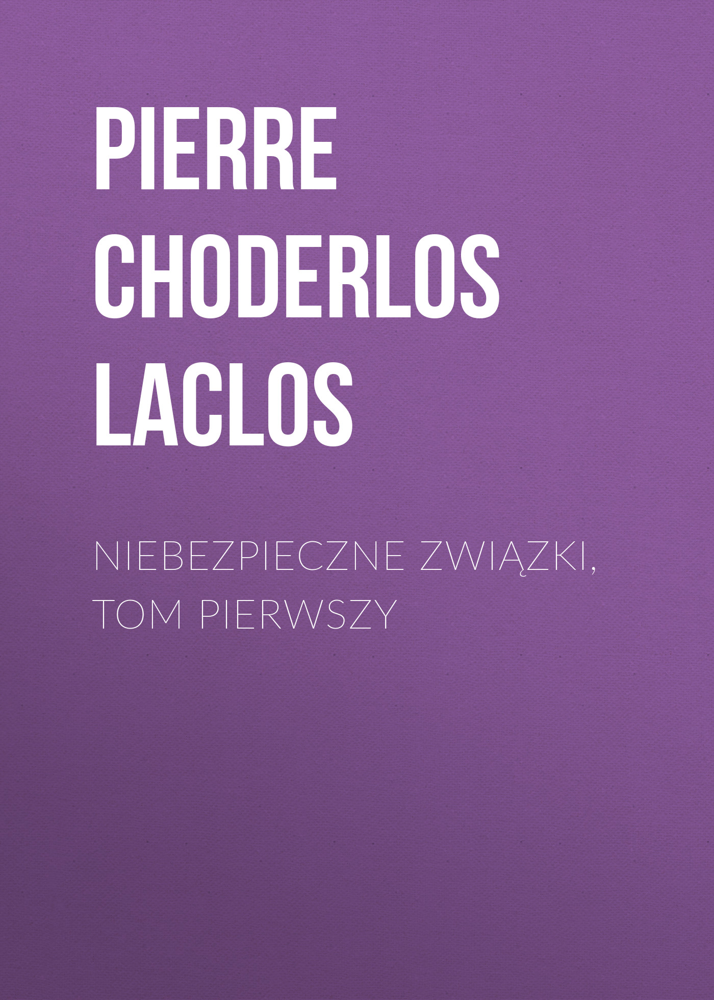 Niebezpieczne związki, tom pierwszy