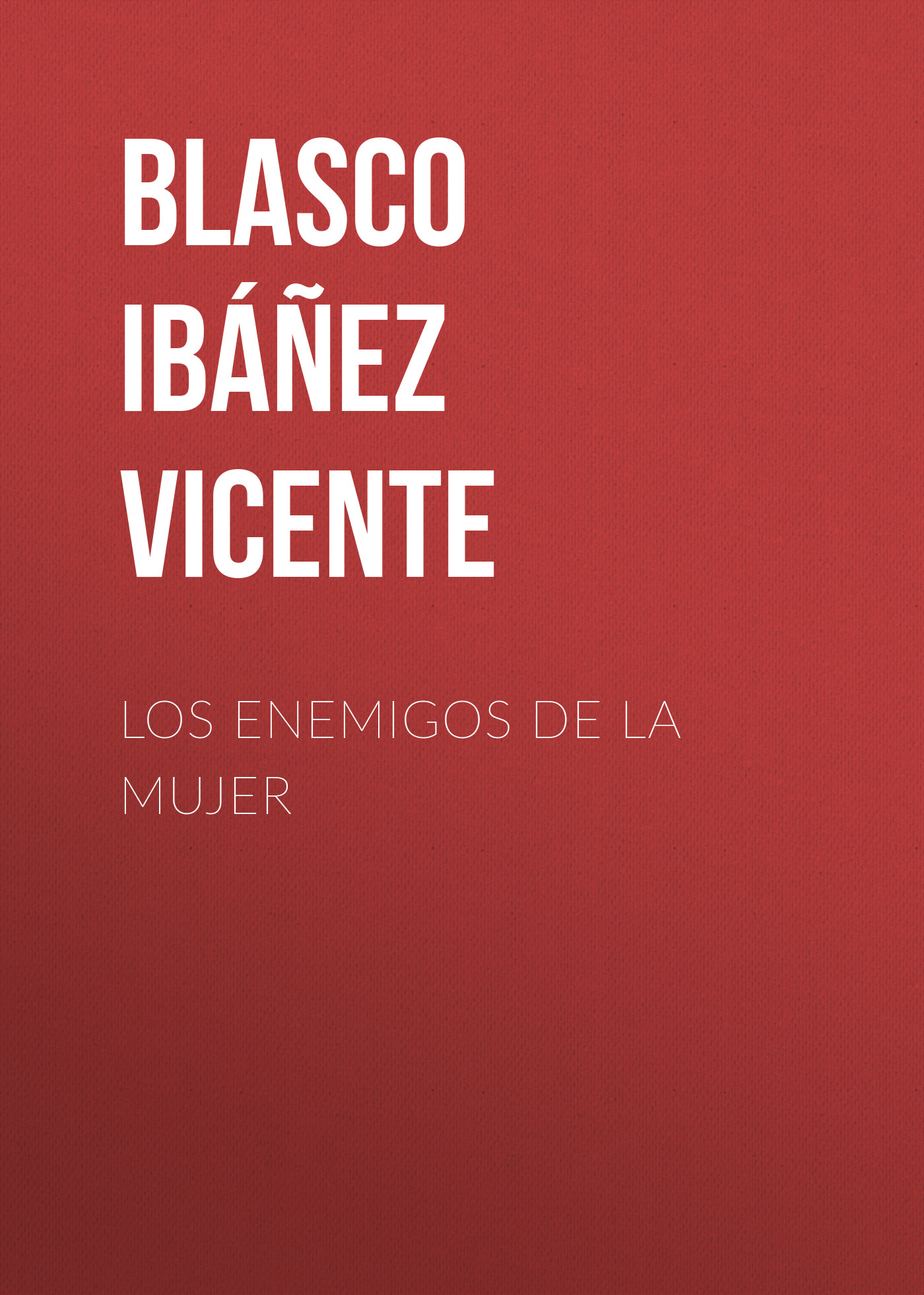 Книга Los enemigos de la mujer из серии , созданная Vicente Blasco Ibáñez, может относится к жанру Иностранные языки, Зарубежная старинная литература, Зарубежная классика. Стоимость электронной книги Los enemigos de la mujer с идентификатором 24169036 составляет 0.90 руб.