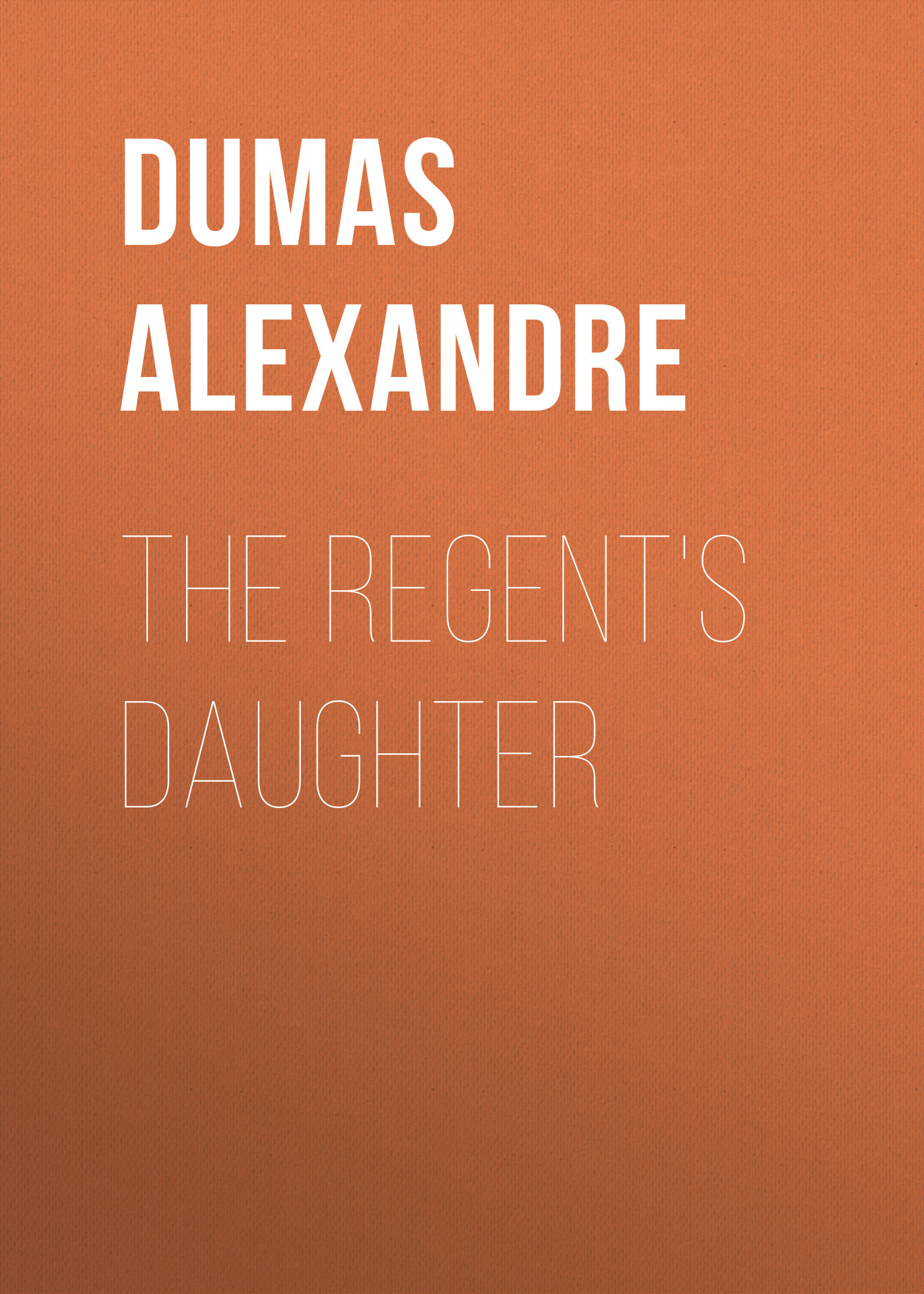 The Regent\'s Daughter
