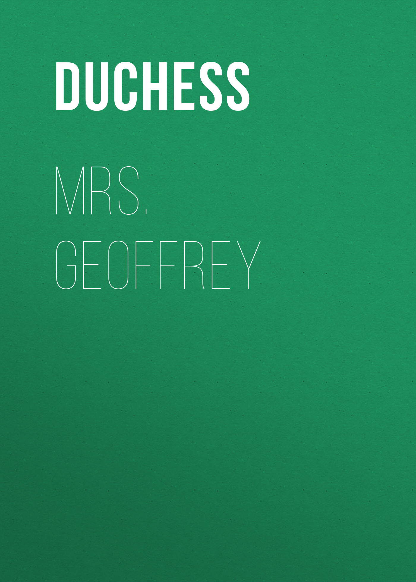 Duchess Mrs. Geoffrey