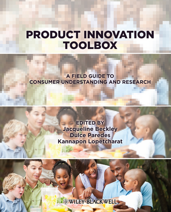 Dulce Paredes Product Innovation Toolbox. A Field Guide to Consumer Understanding and Research