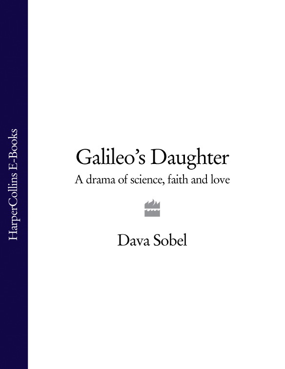 Galileo’s Daughter: A Drama of Science, Faith and Love