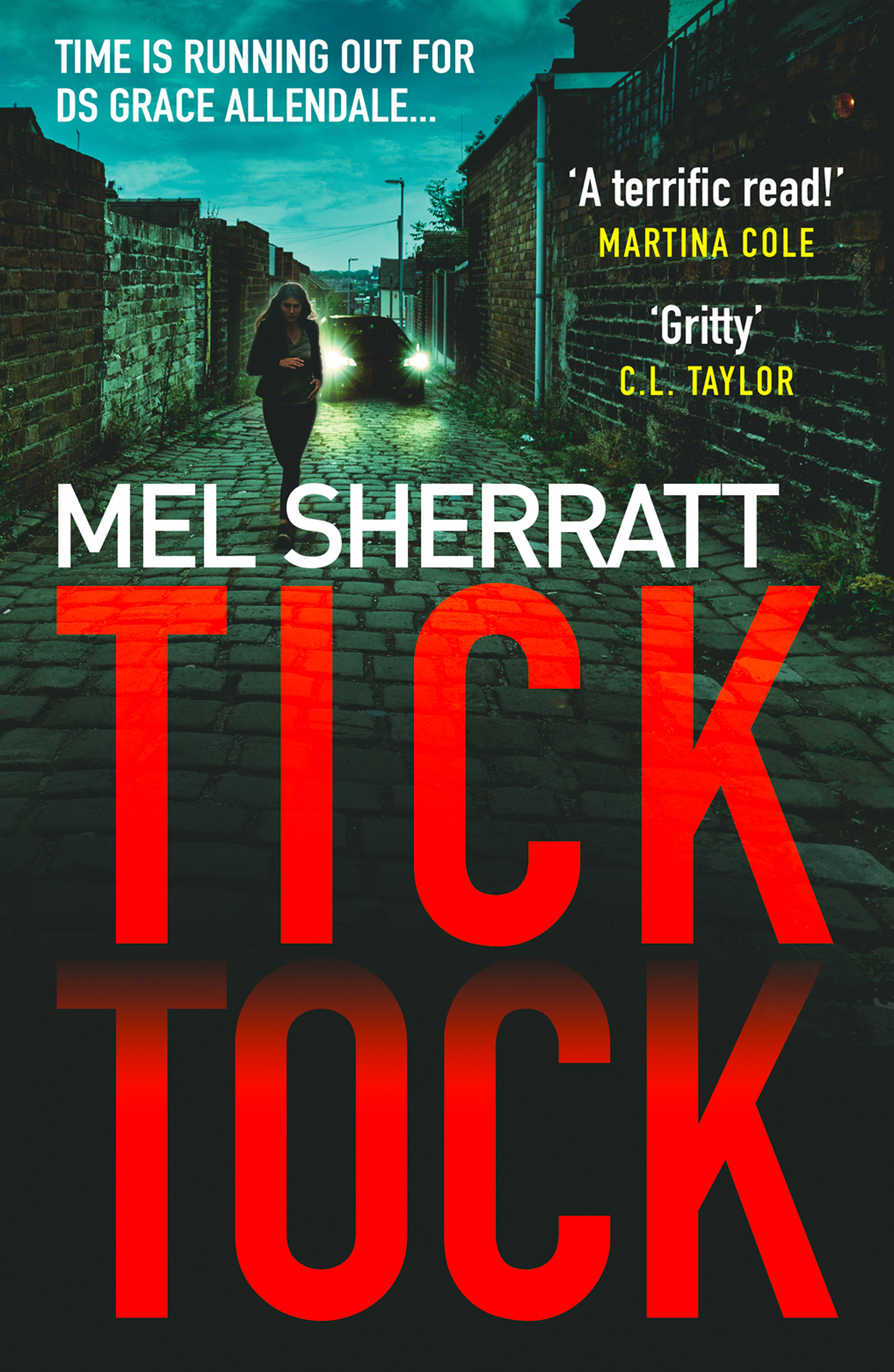 Mel Sherratt Tick Tock: The gripping new crime thriller from the million copy bestseller j l butler mine the hot new thriller of 2018 sinister gripping and dark with a breathtaking twist