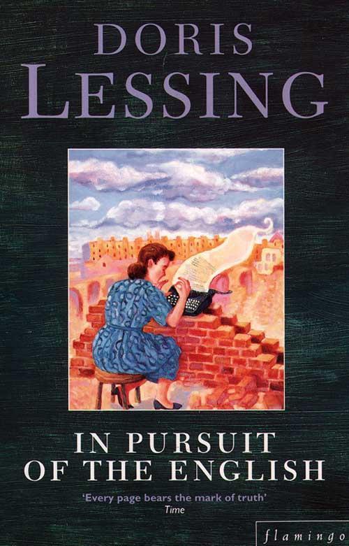 Doris Lessing In Pursuit of the English