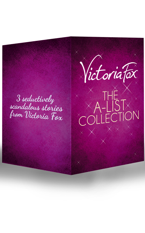 Victoria Fox The A-List Collection: Hollywood Sinners / Wicked Ambition / Temptation Island