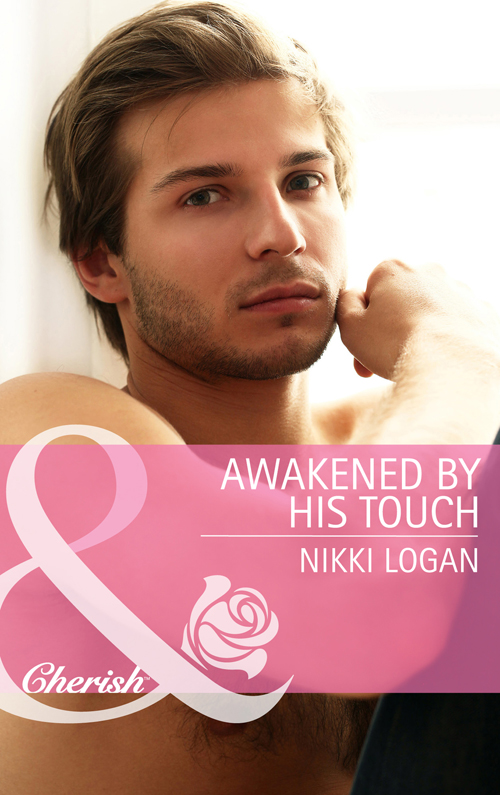 Nikki Logan Awakened By His Touch