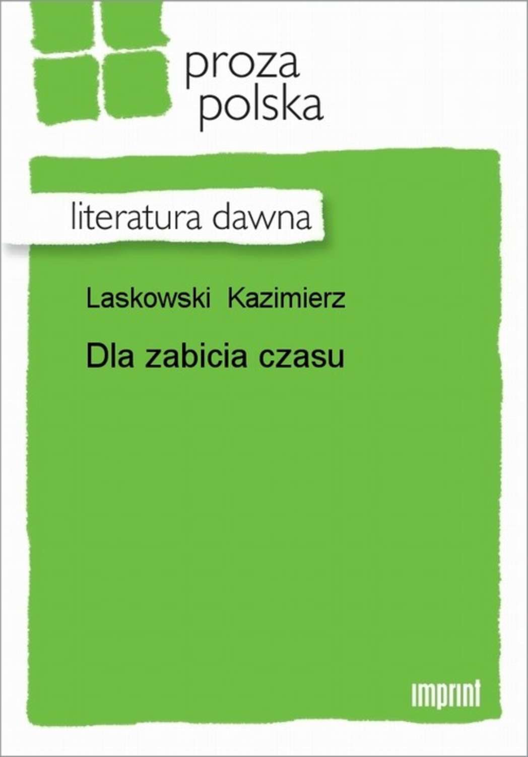 Dla zabicia czasu