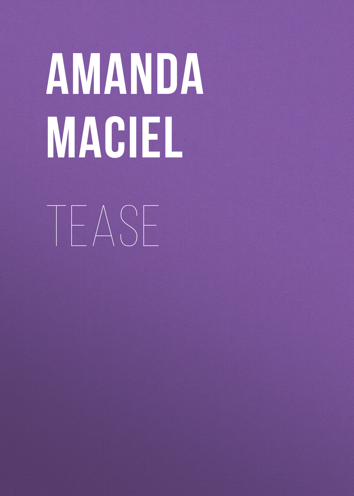 

Tease