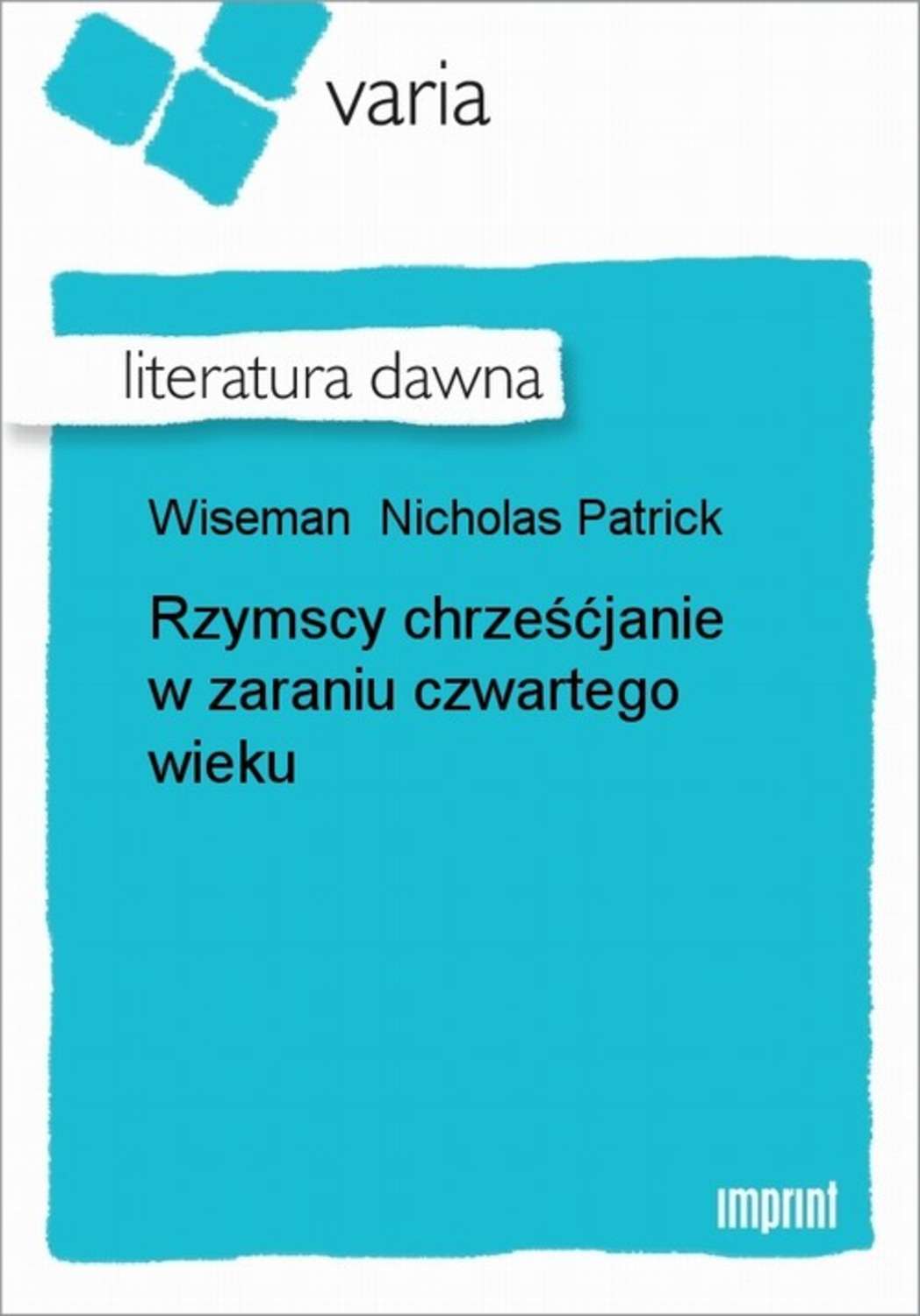 Rzymscy chrześćjanie w zaraniu czwartego wieku