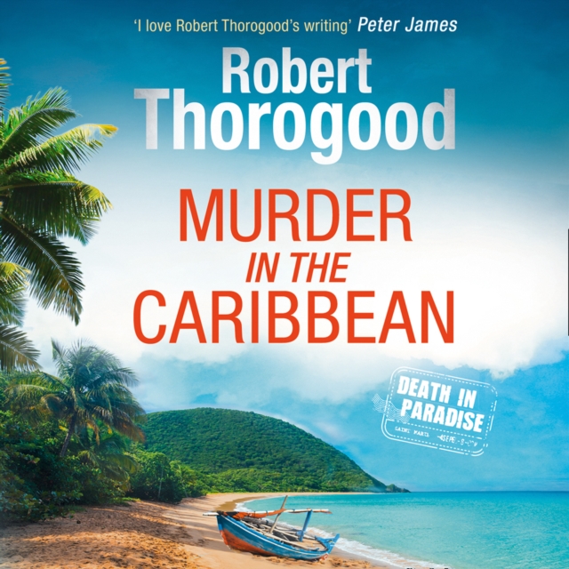 Robert Thorogood Murder in the Caribbean (A Death in Paradise Mystery, Book 4) rob hamilton the whitechapel murder mystery