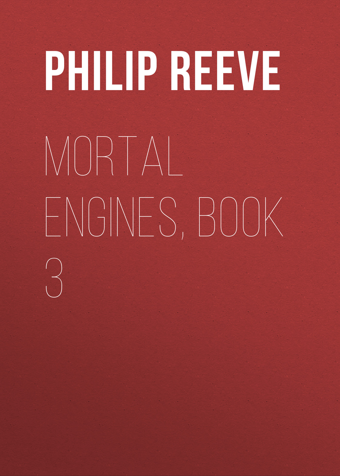 Mortal Engines, Book 3