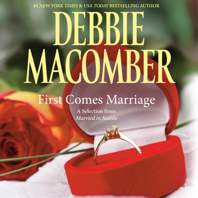 First Comes Marriage: A Selection from Married in Seattle