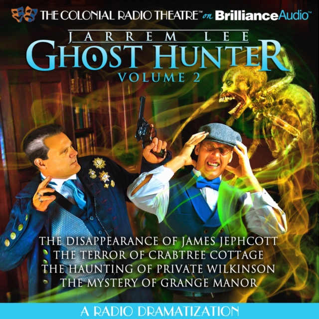 Gareth Tilley Jarrem Lee - Ghost Hunter - The Disappearance of James Jephcott, The Terror of Crabtree Cottage, The Haunting of Private Wilkinson and The Mystery of Grange Manor the sudden disappearance of seetha