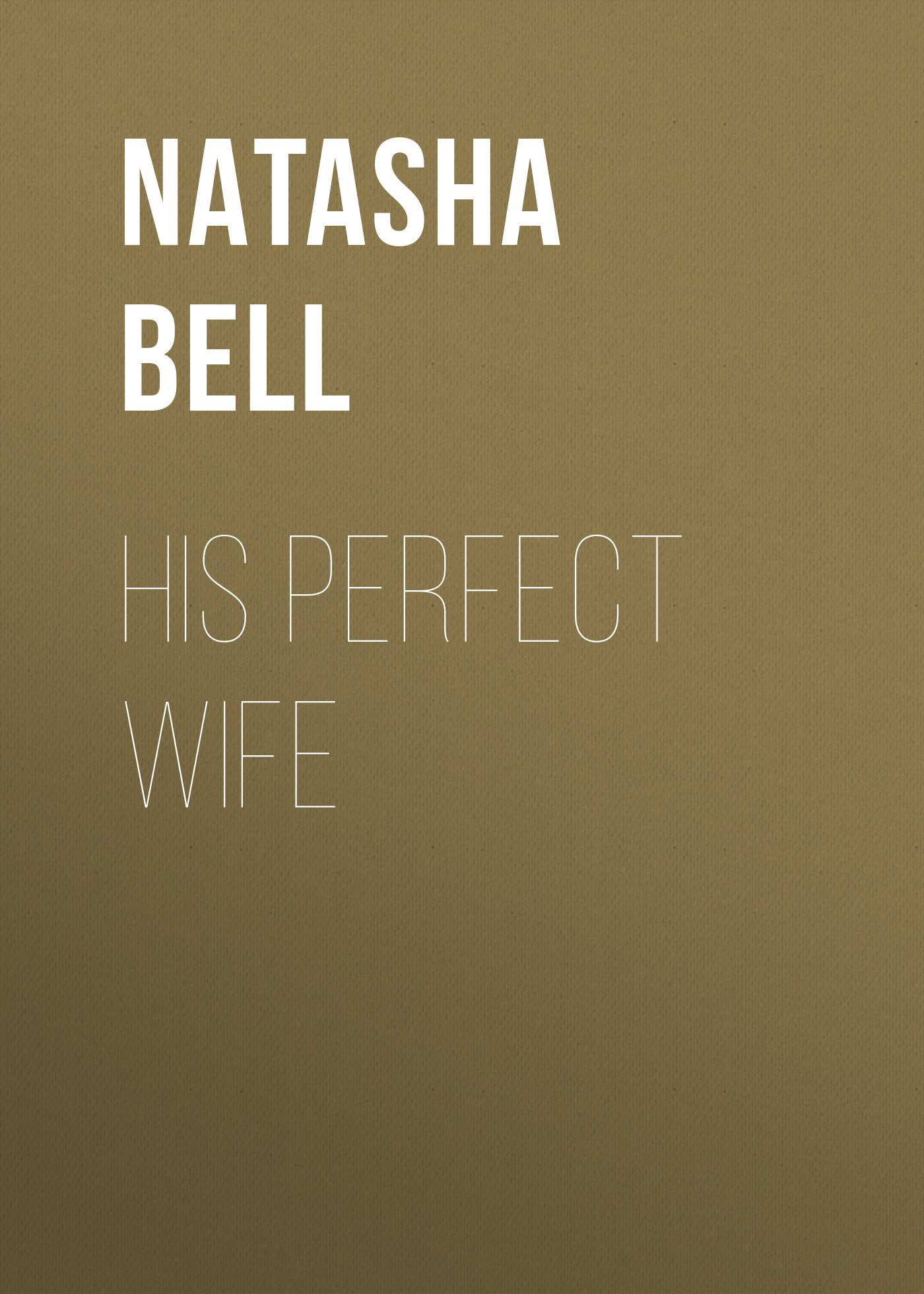 His Perfect Wife