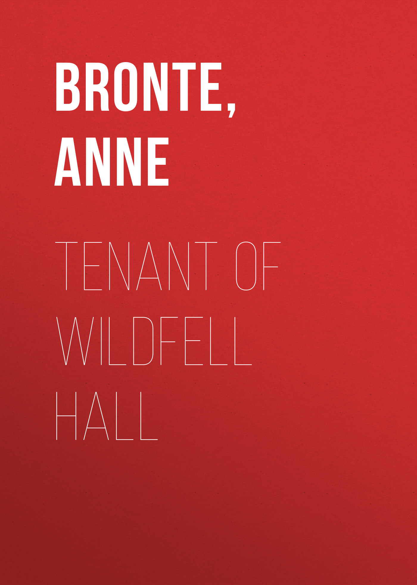 Tenant of Wildfell Hall