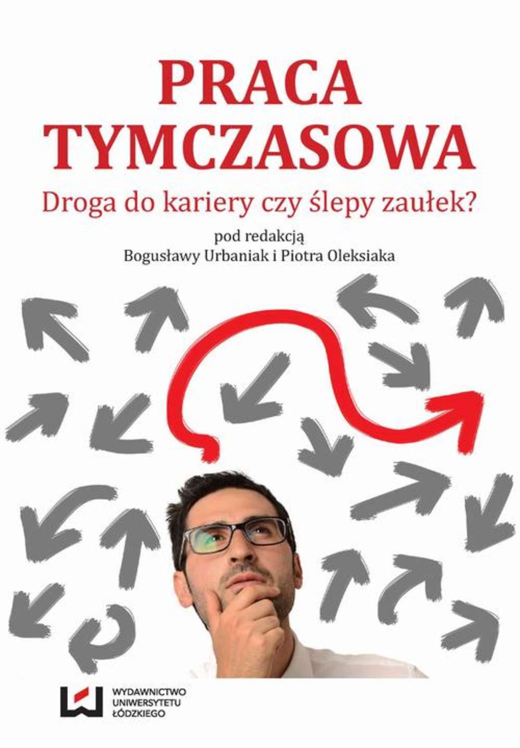 

Praca tymczasowa. Droga do kariery czy ślepy zaułek