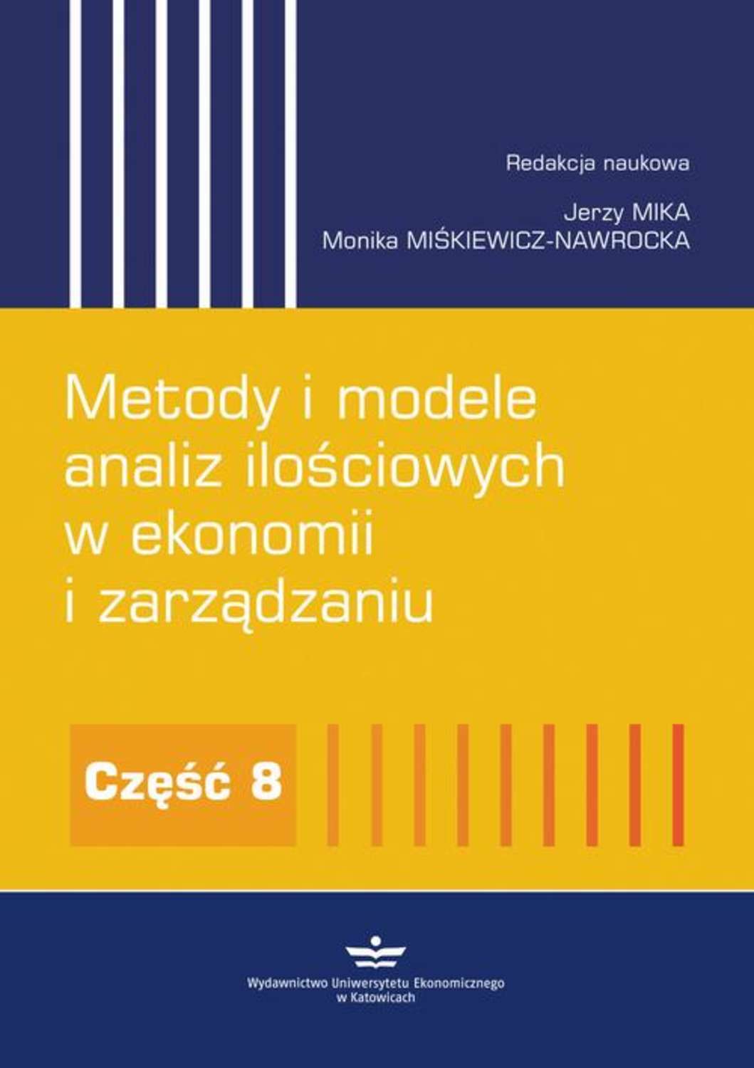 Отсутствует Metody i modele analiz ilościowych w ekonomii i zarządzaniu. Część 8 цена Отсутствует Metody i modele analiz ilościowych w ekonomii i zarządzaniu. Część 8 цены онлайн