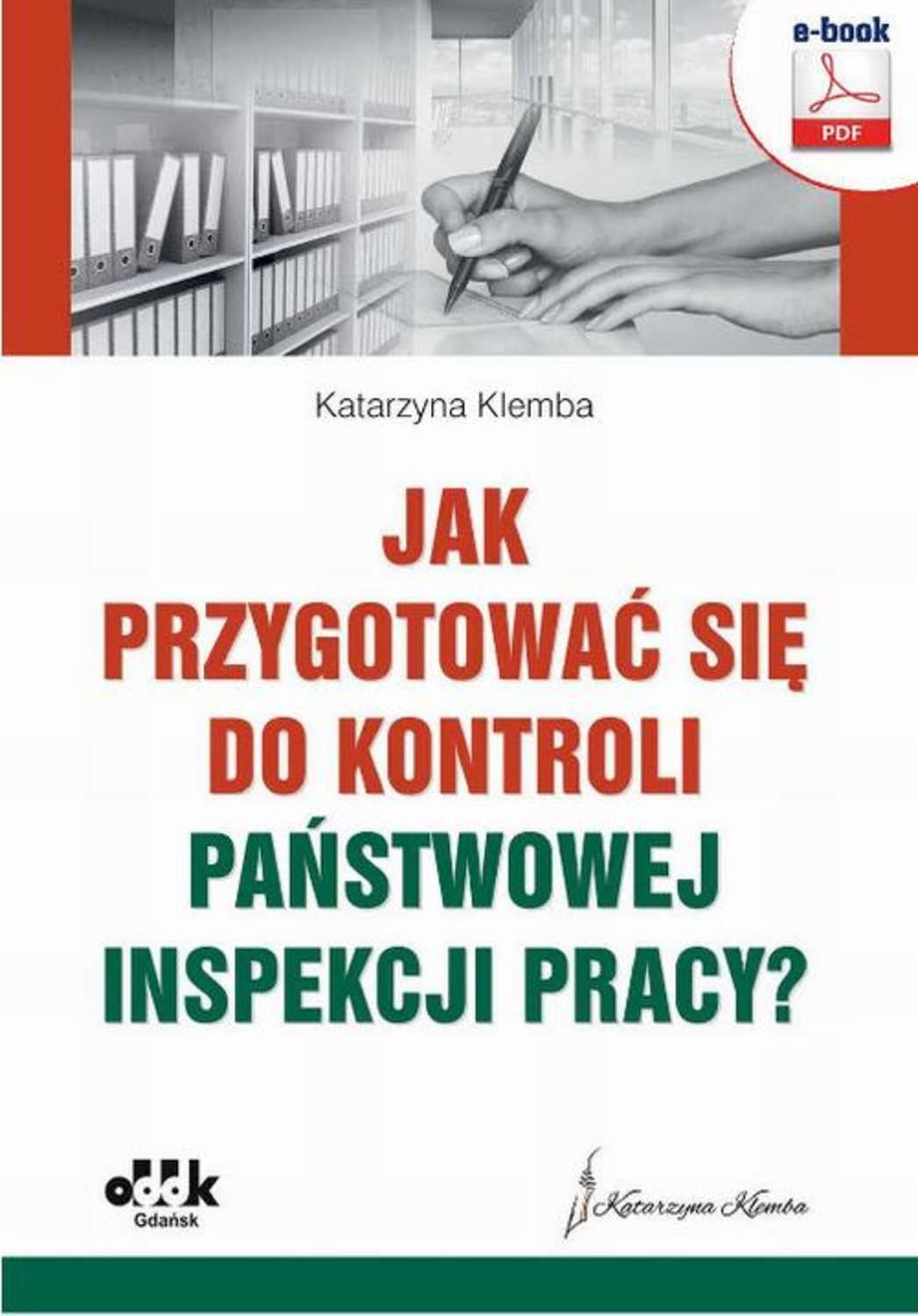 

Jak przygotować się do kontroli Państwowej Inspekcji Pracy