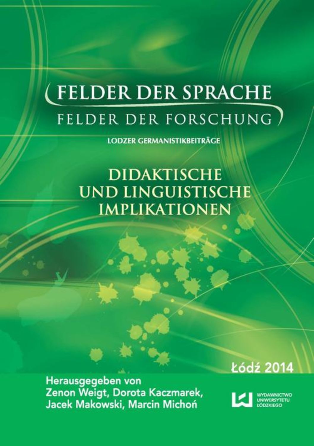 

Felder der Sprache – Felder der Forschung