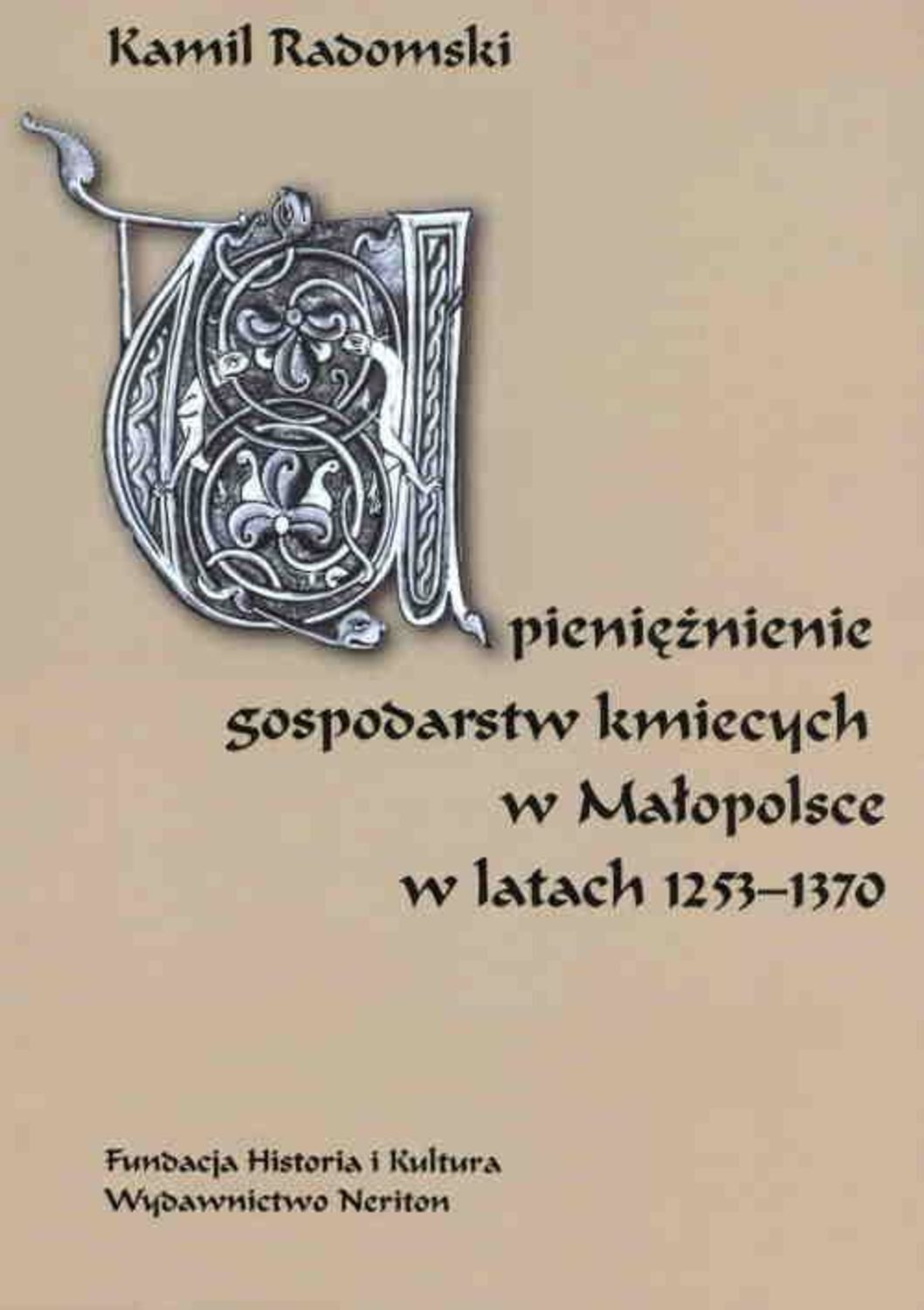 

Upieniężnienie gospodarstw kmiecych w Małopolsce