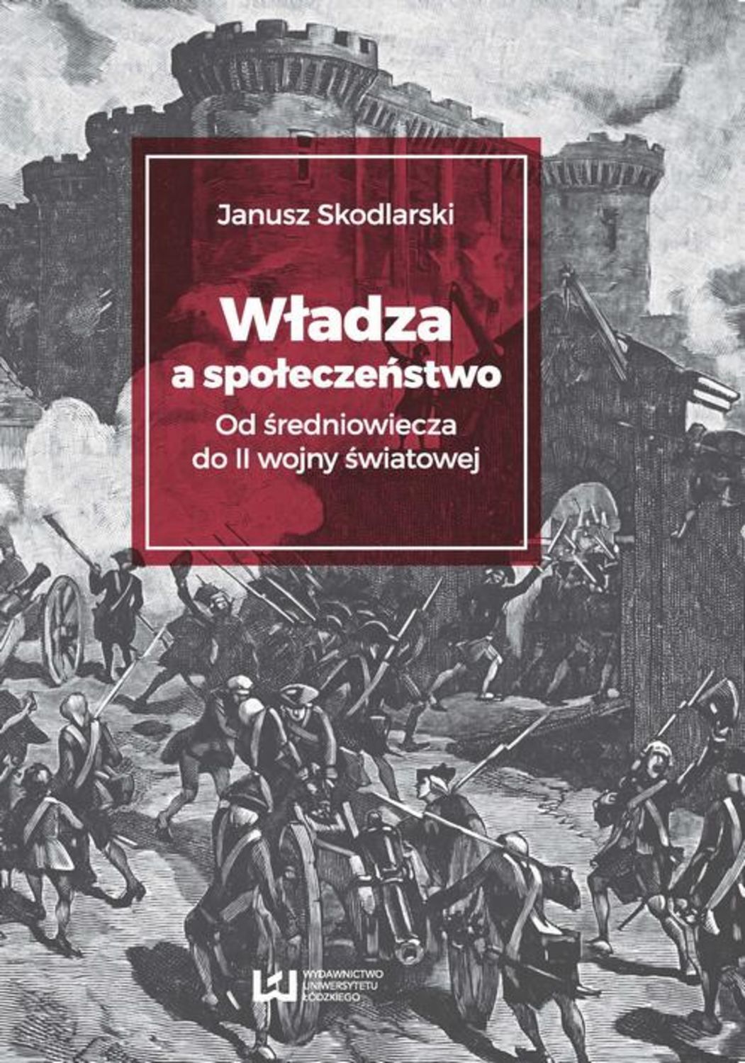 цены Janusz Skodlarski Władza a społeczeństwo?