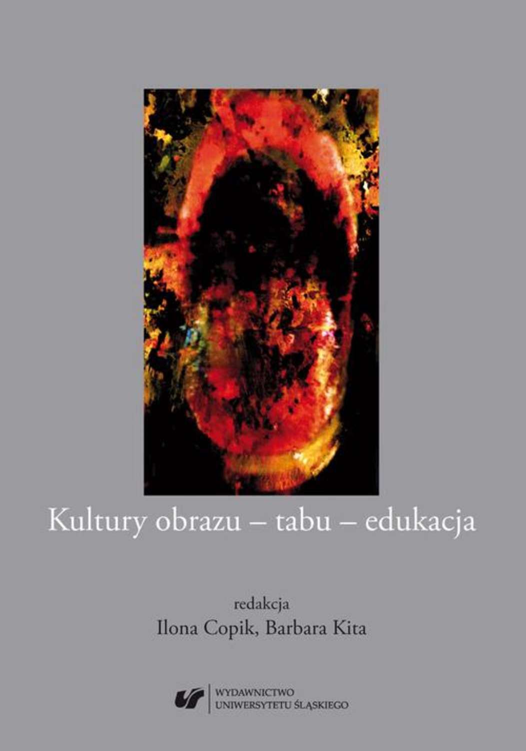 Kultury obrazu – tabu – edukacja