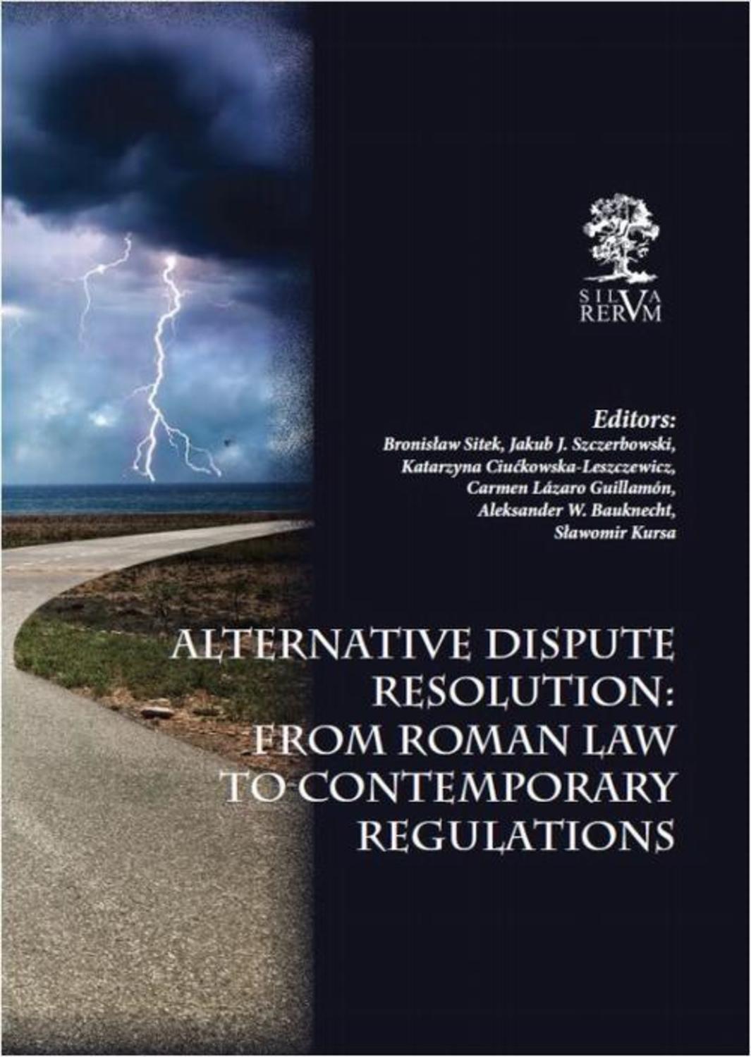 Alternative Dispute Resolution: From Roman Law to Contemporary Regulations