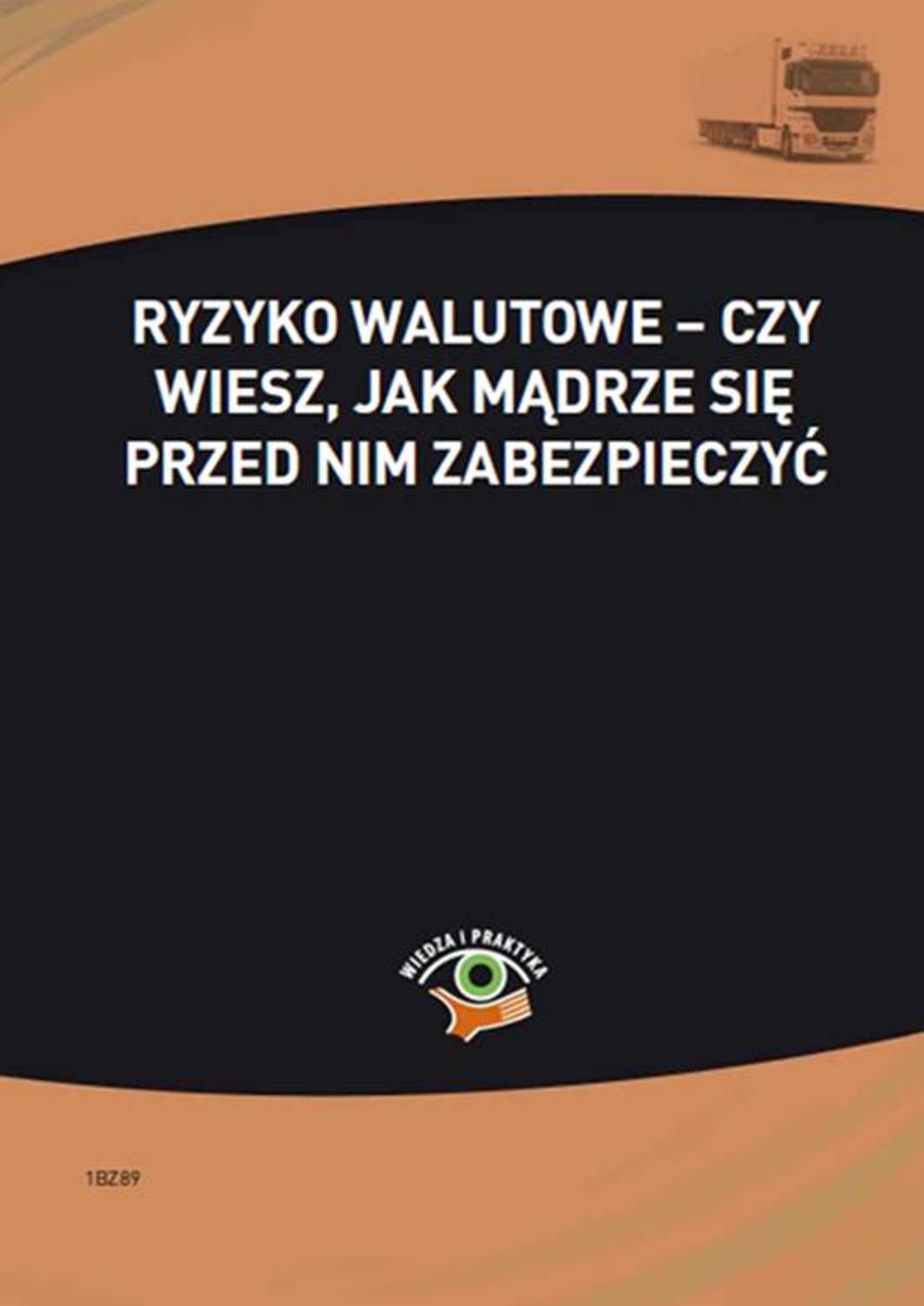 

Ryzyko walutowe – czy wiesz, jak mądrze się przed nim zabezpieczyć