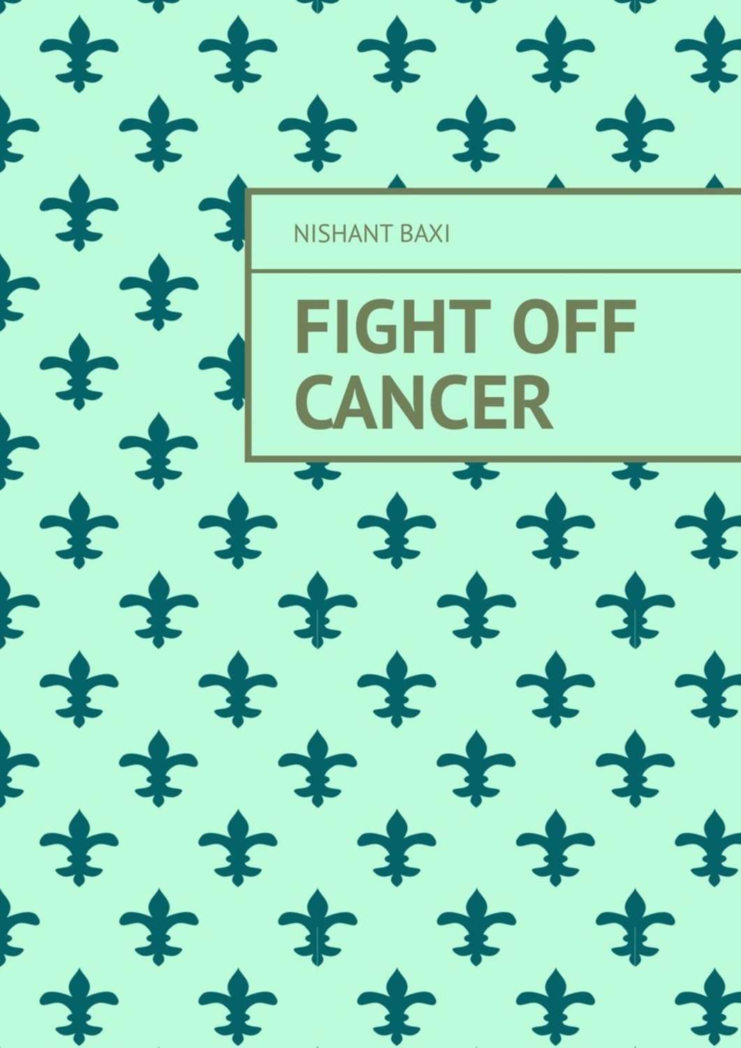 Nishant Baxi Fight Off Cancer baxi nishant sitemaps