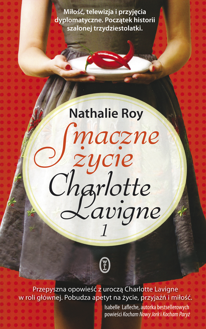 

Smaczne życie Charlotte Lavigne. Tom 1