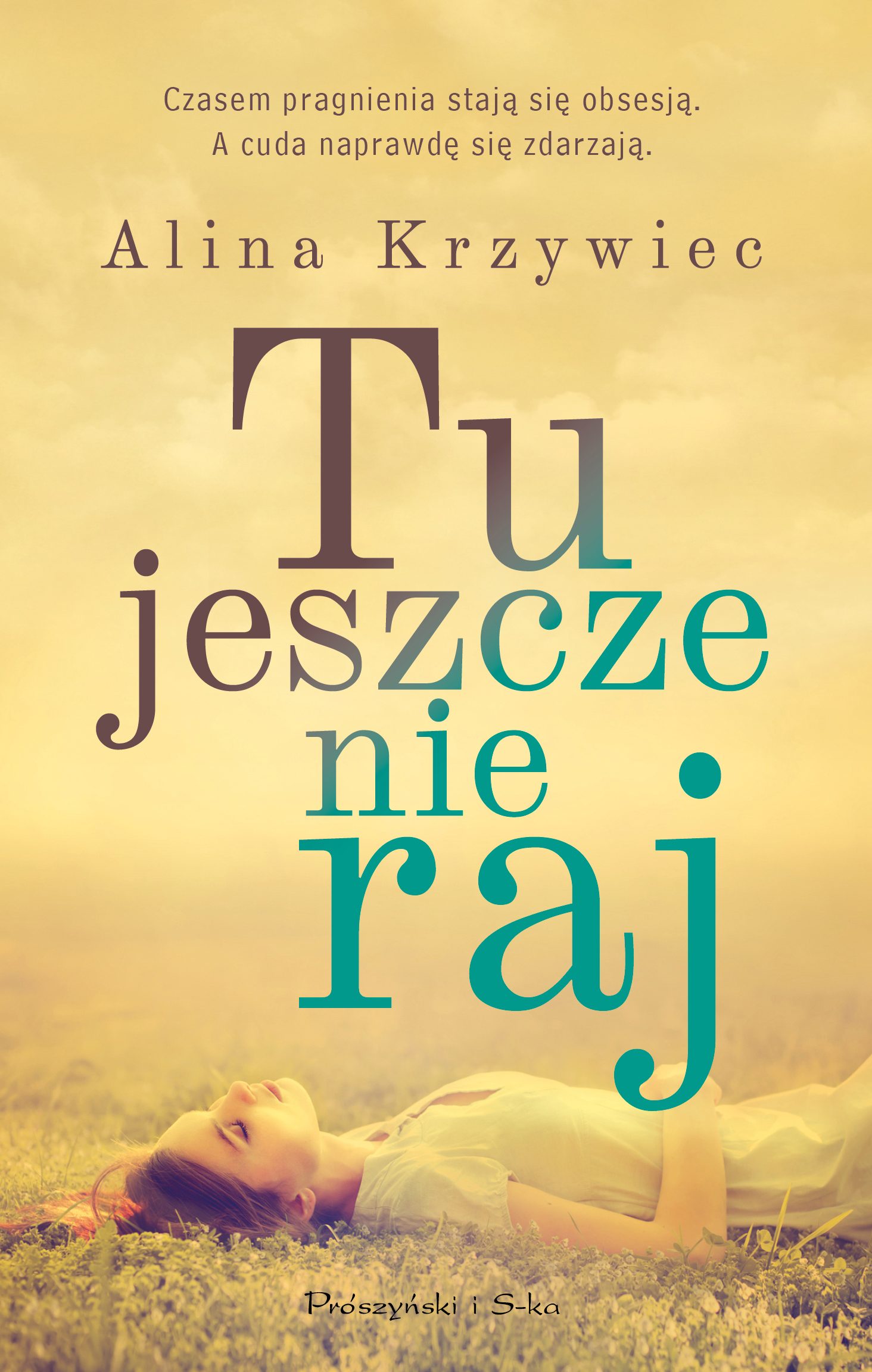 

Tu jeszcze nie raj