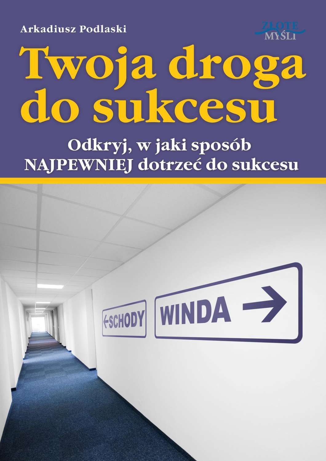 

Twoja droga do sukcesu