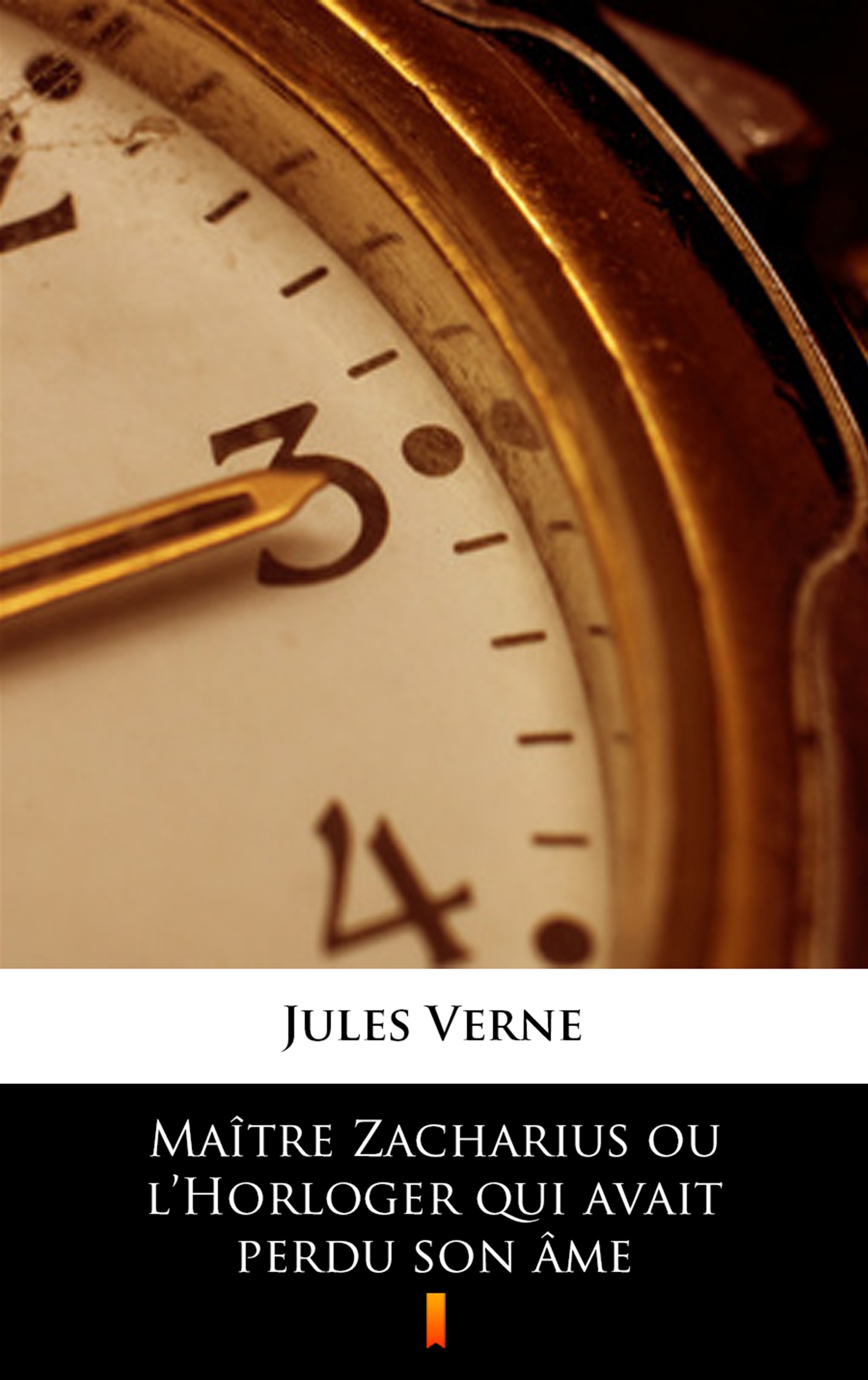 Jules Verne Maître Zacharius ou l’Horloger qui avait perdu son âme maître gims trélazé