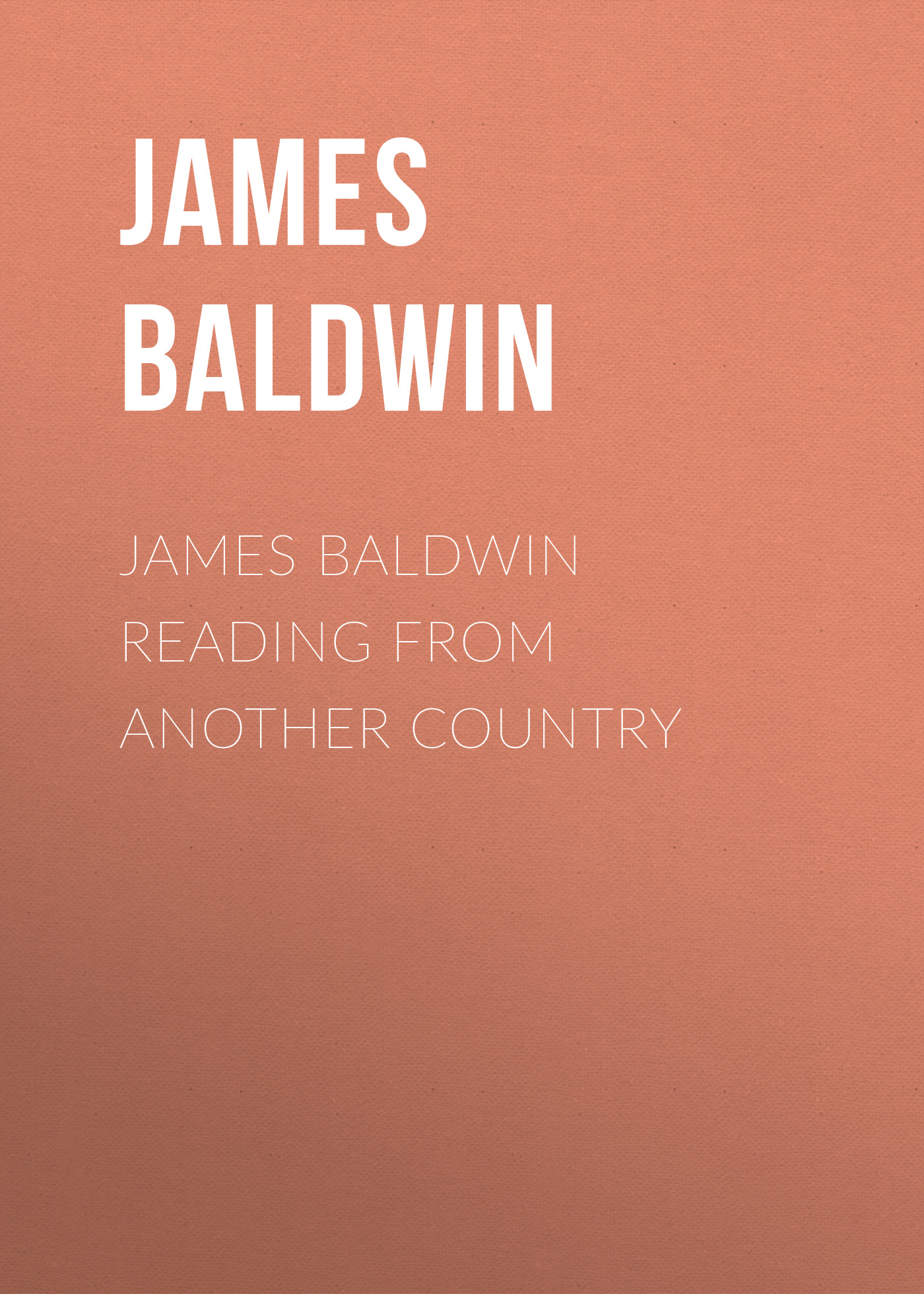 James Baldwin Reading from Another Country