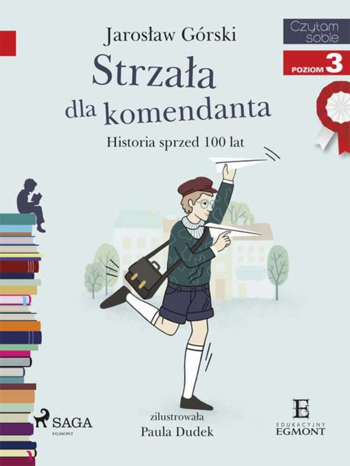 Strzała dla komendanta - Historia sprzed 100 lat