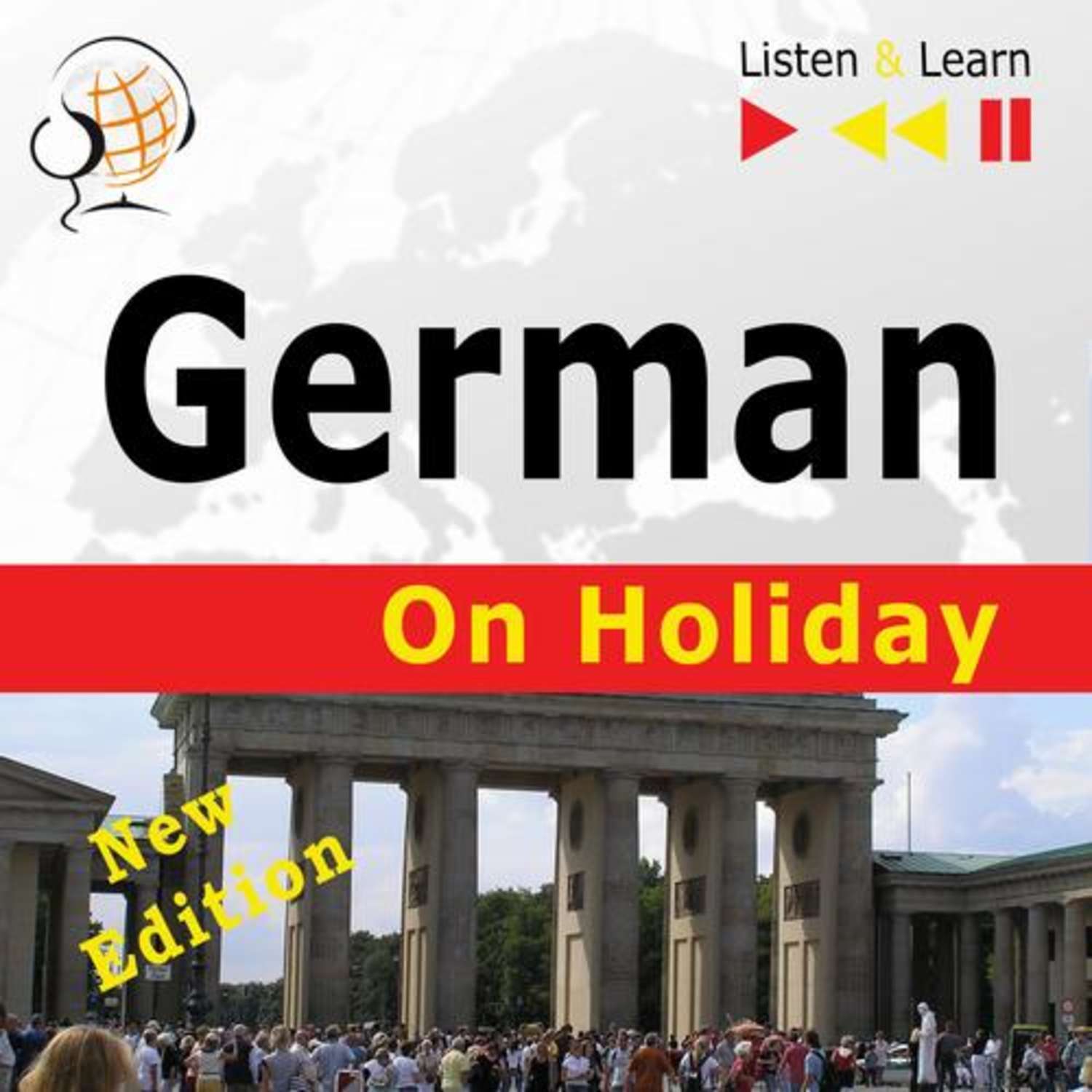 Dorota Guzik German on Holiday: Deutsch für die Ferien – New edition (Proficiency level: B1-B2 – Listen and Learn)
