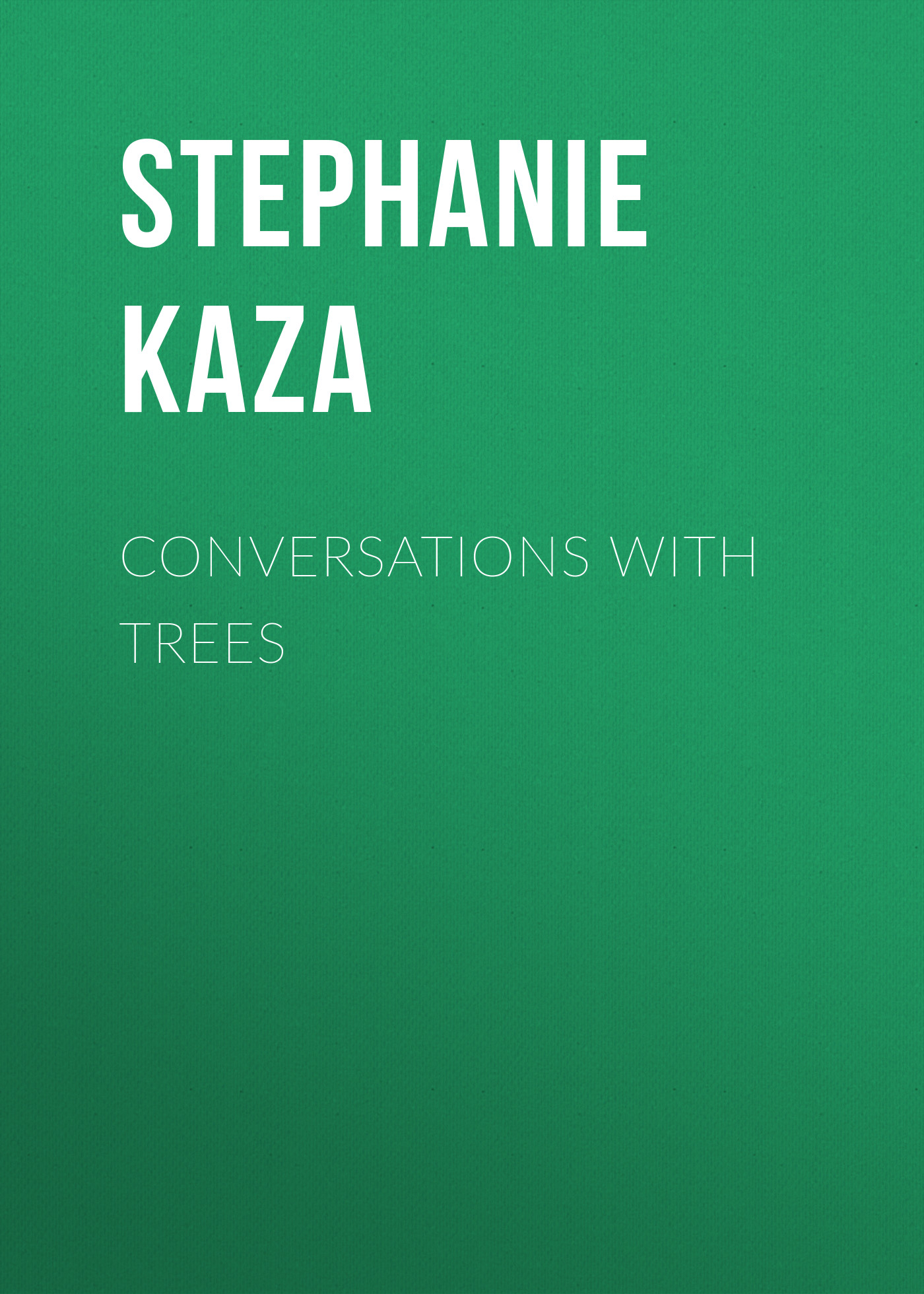 

Conversations with Trees