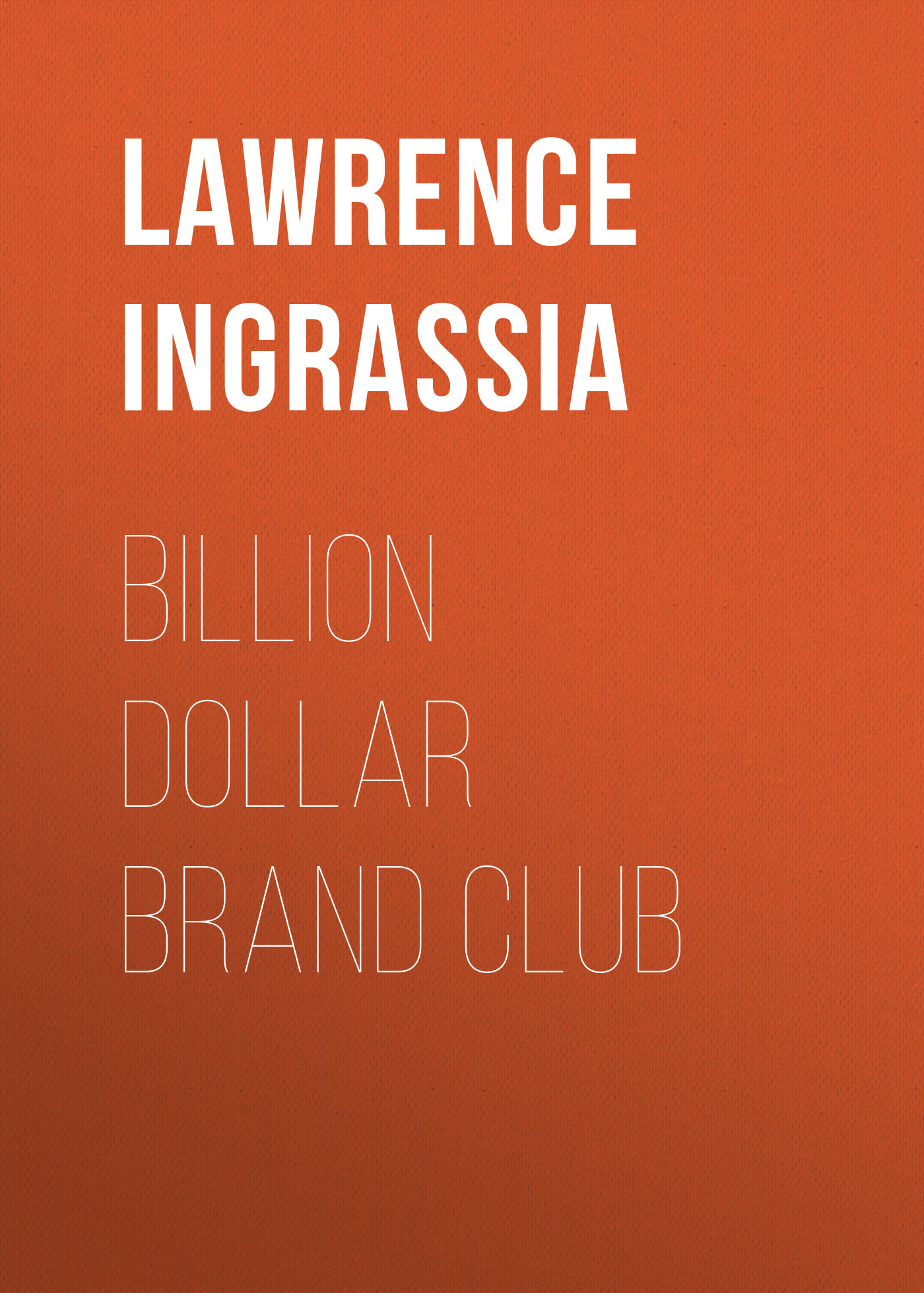 

Billion Dollar Brand Club