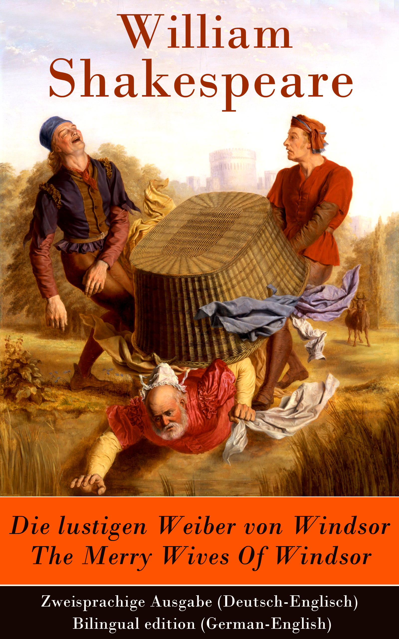 Уильям Шекспир Die lustigen Weiber von Windsor / The Merry Wives Of Windsor - Zweisprachige Ausgabe (Deutsch-Englisch) / Bilingual edition (German-English)