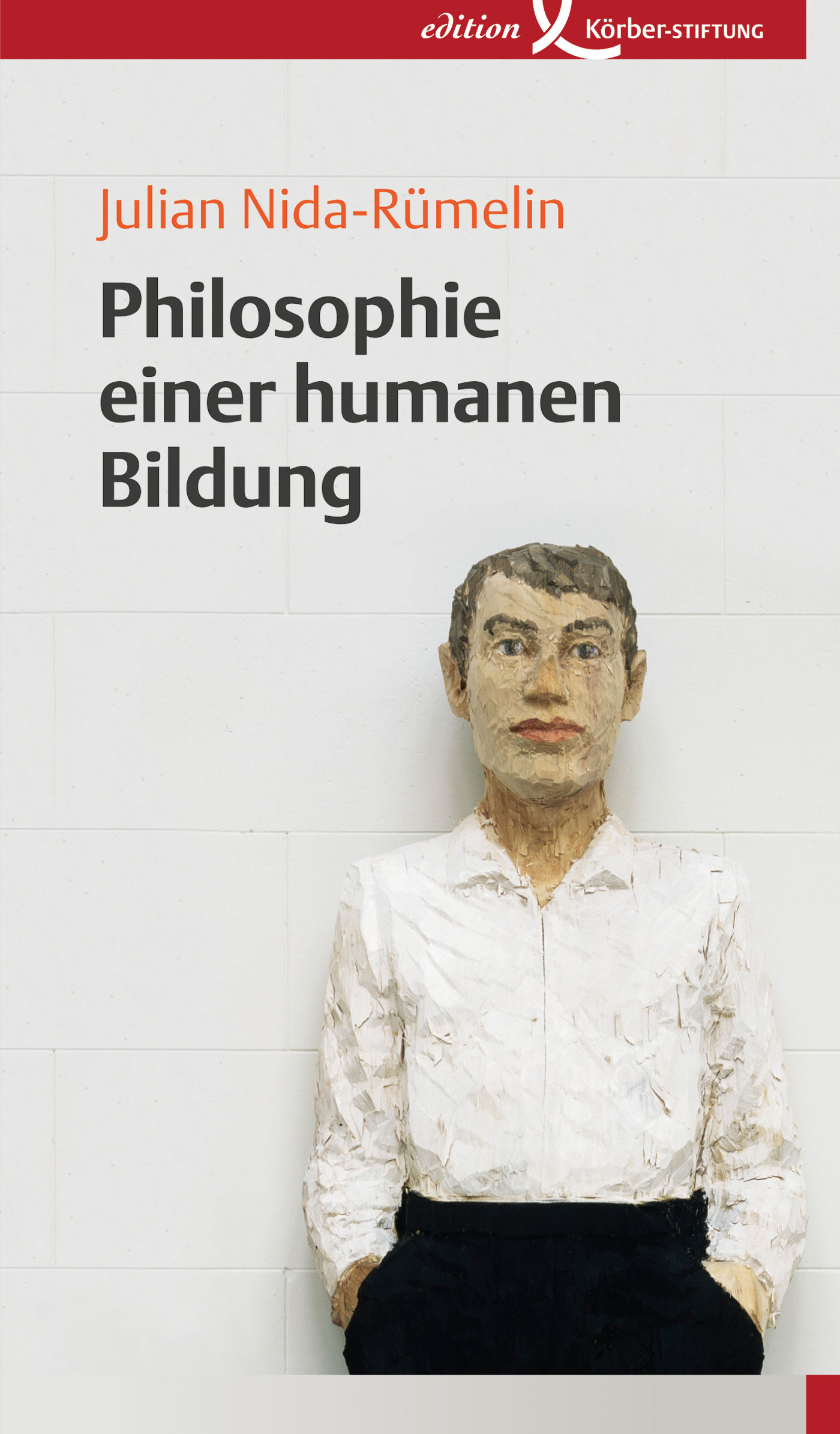 Julian Nida-Rumelin Philosophie einer humanen Bildung