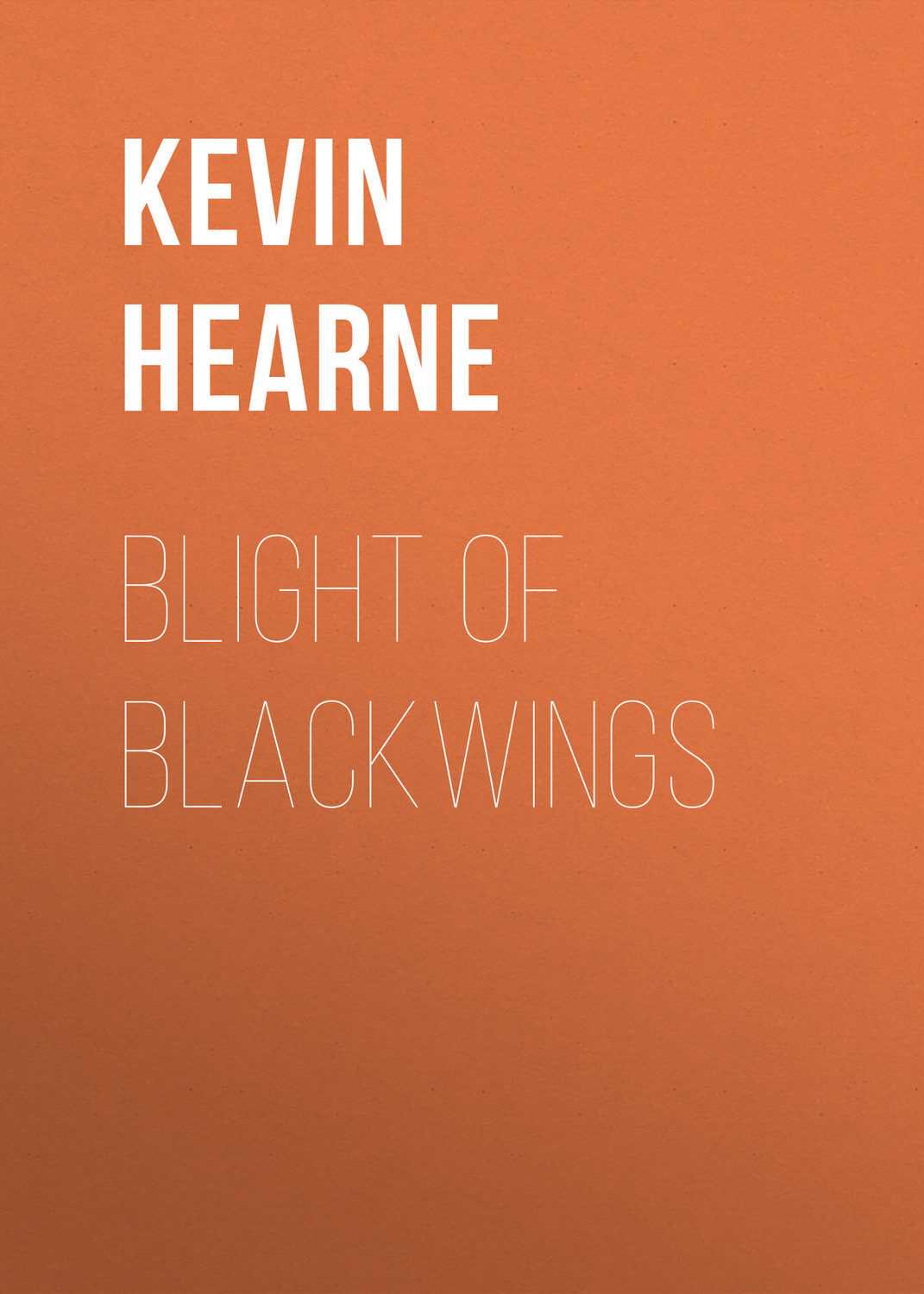 

Blight of Blackwings