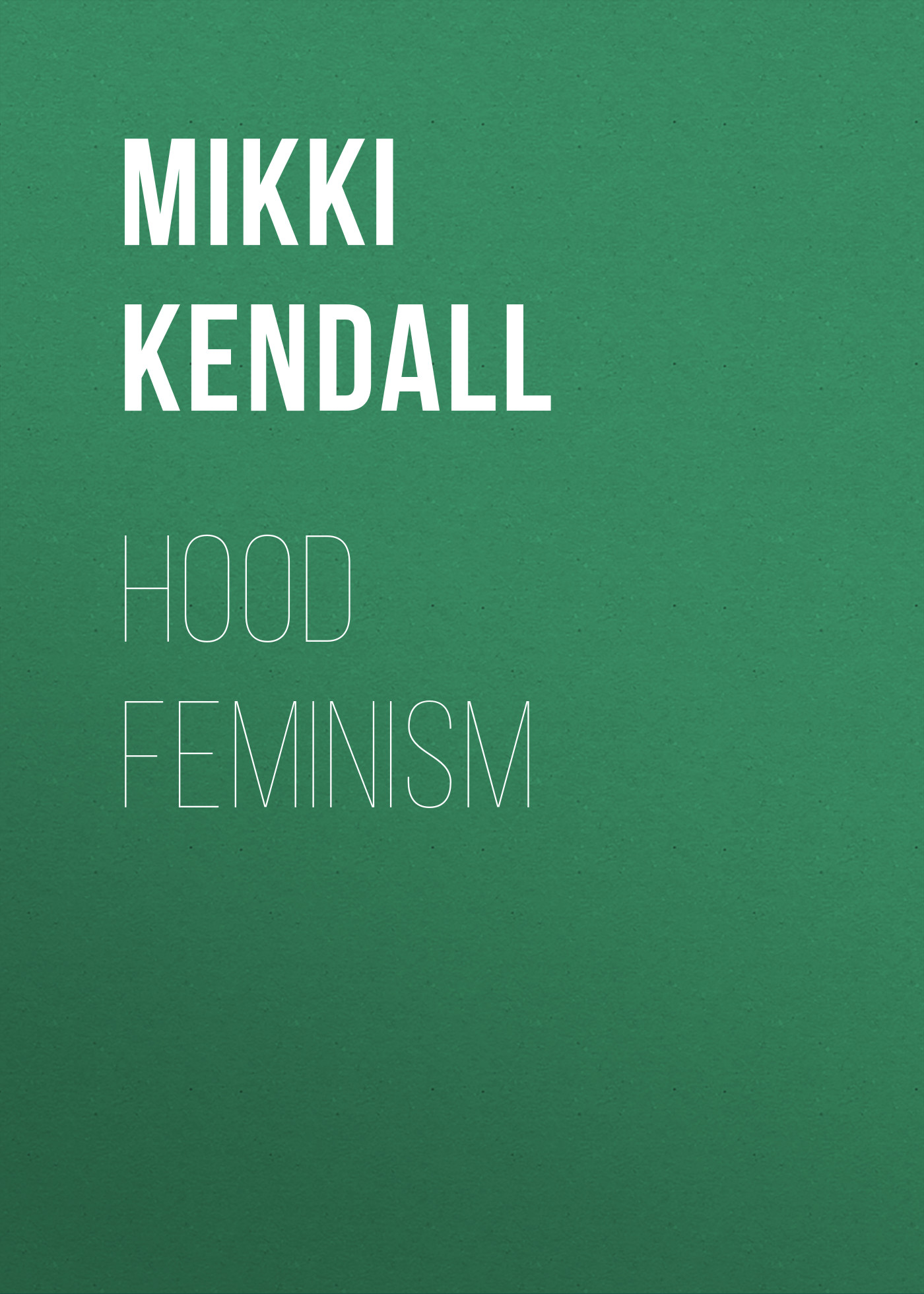 

Hood Feminism