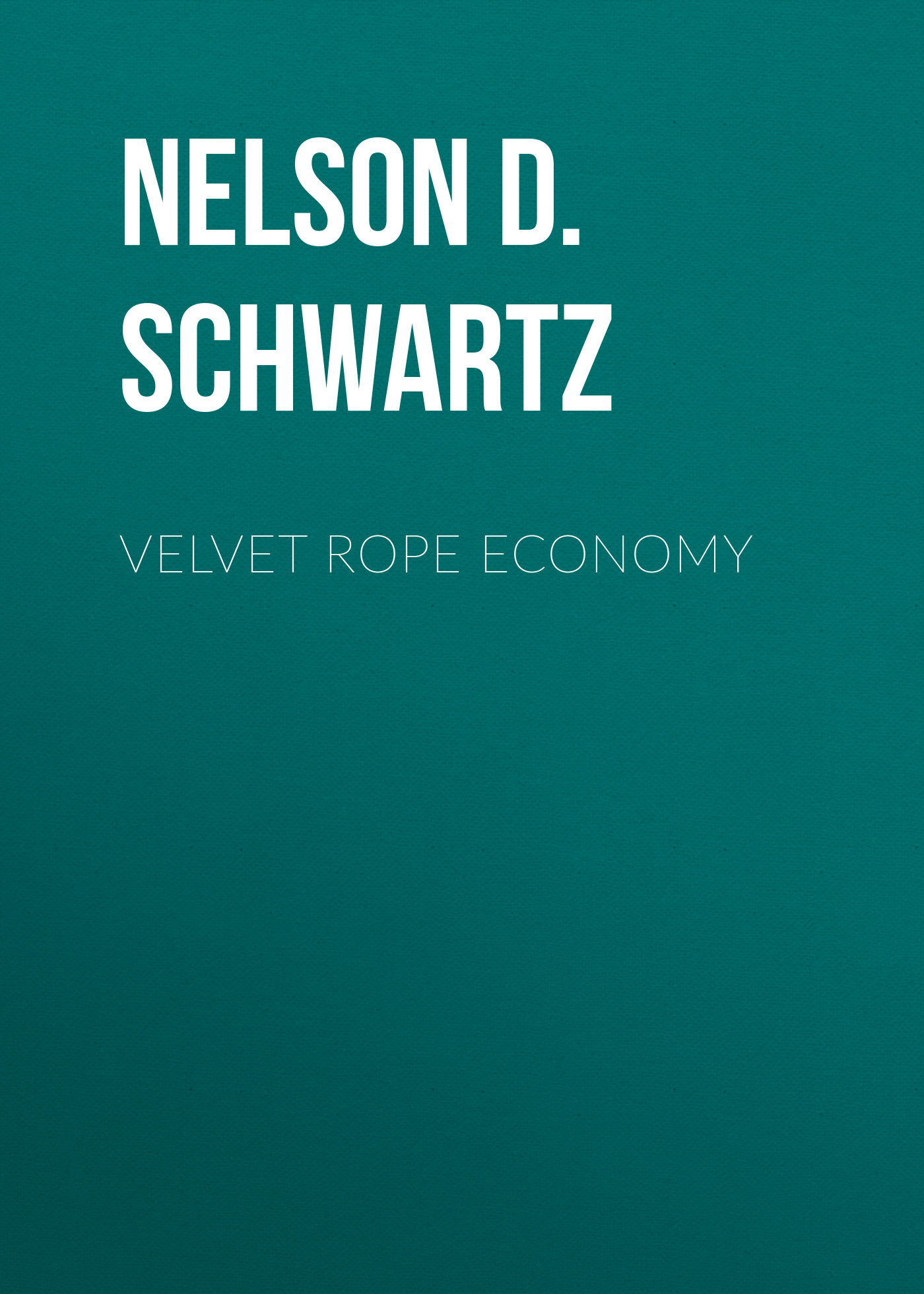 

Velvet Rope Economy