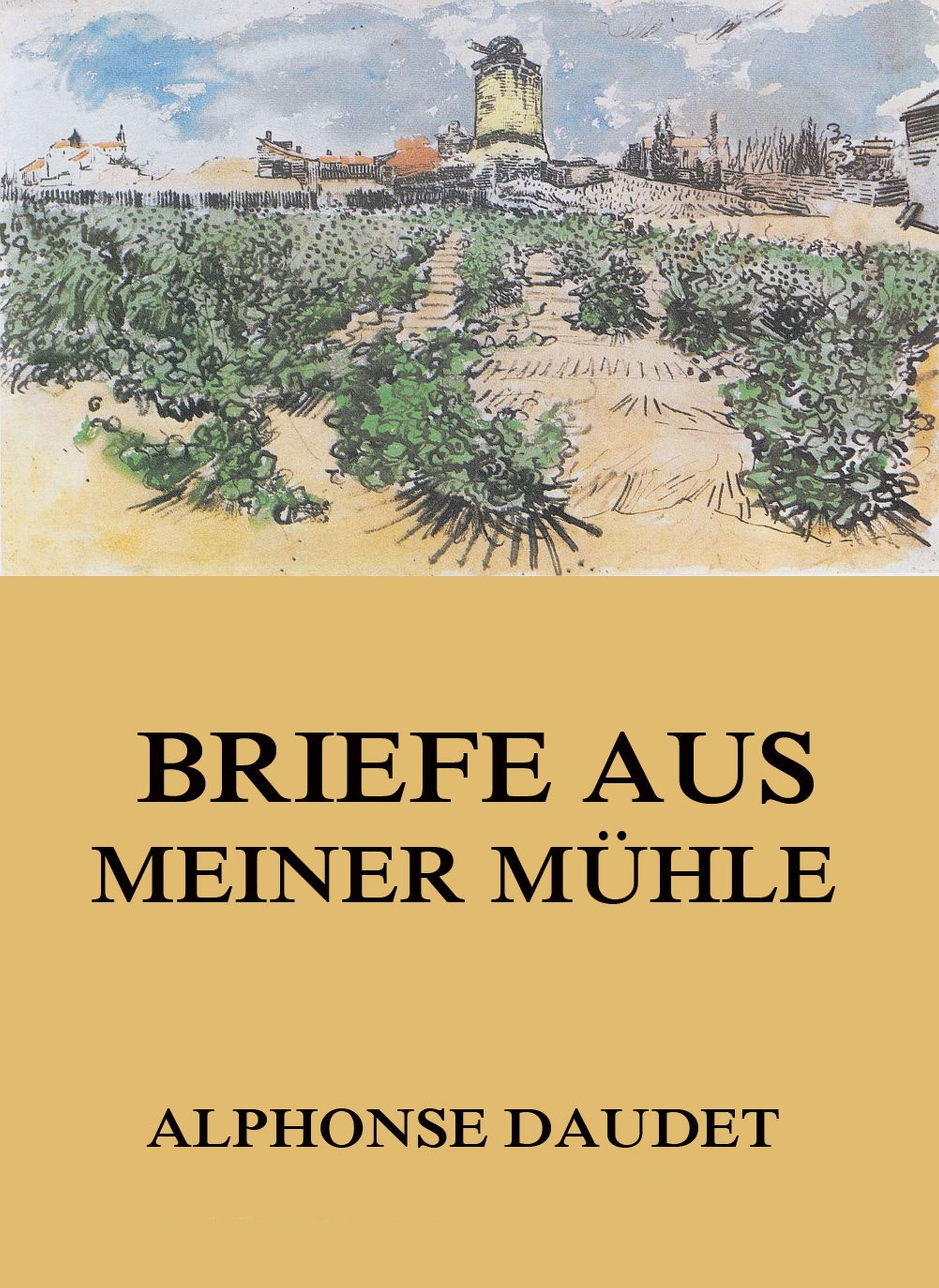 Briefe aus meiner Mühle