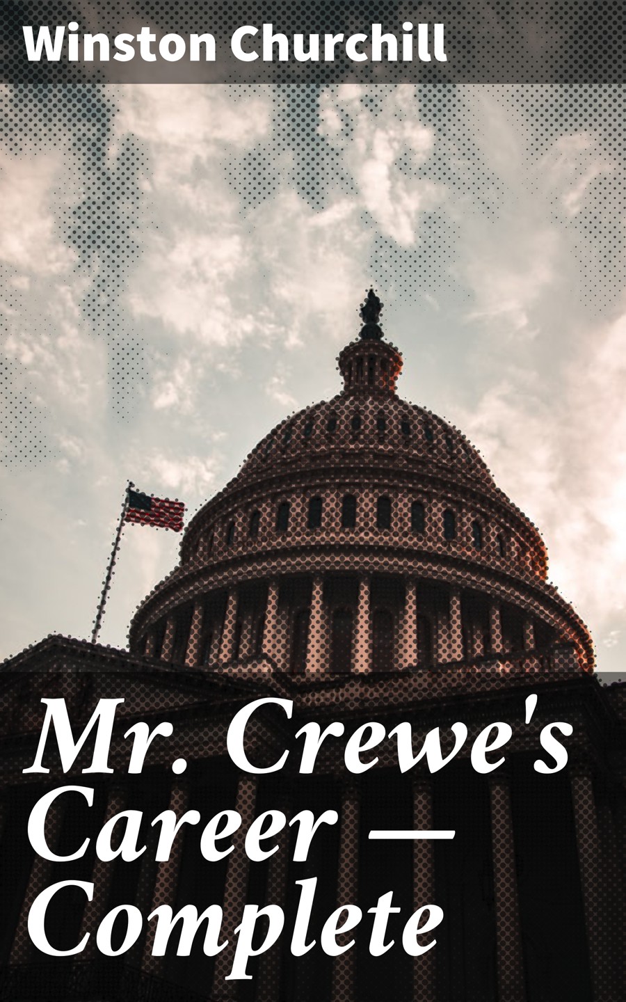 Mr. Crewe's Career — Complete