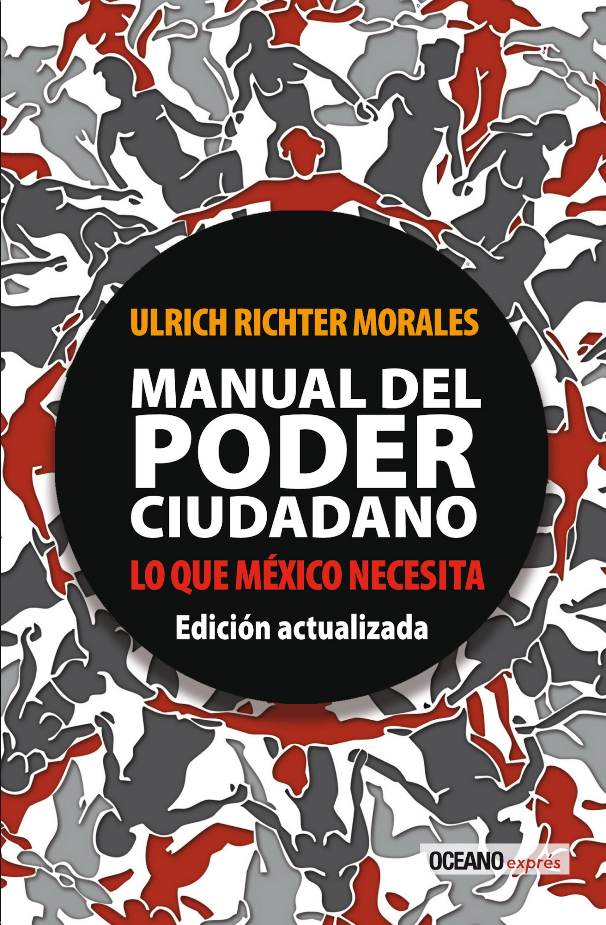 Manual del poder ciudadano. Lo que México necesita