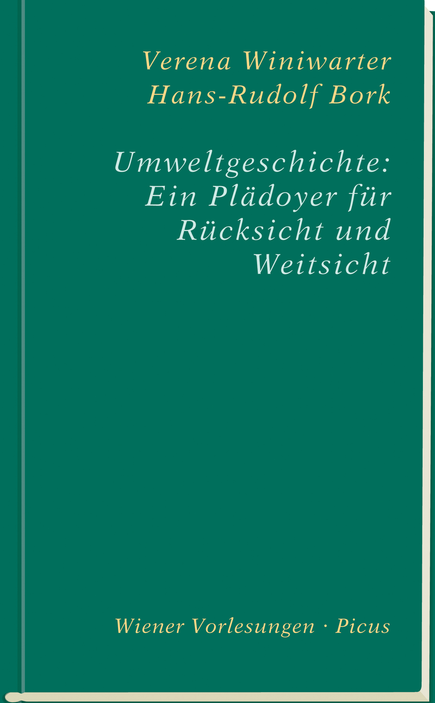 Umweltgeschichte: Ein Plädoyer für Rücksicht und Weitsicht