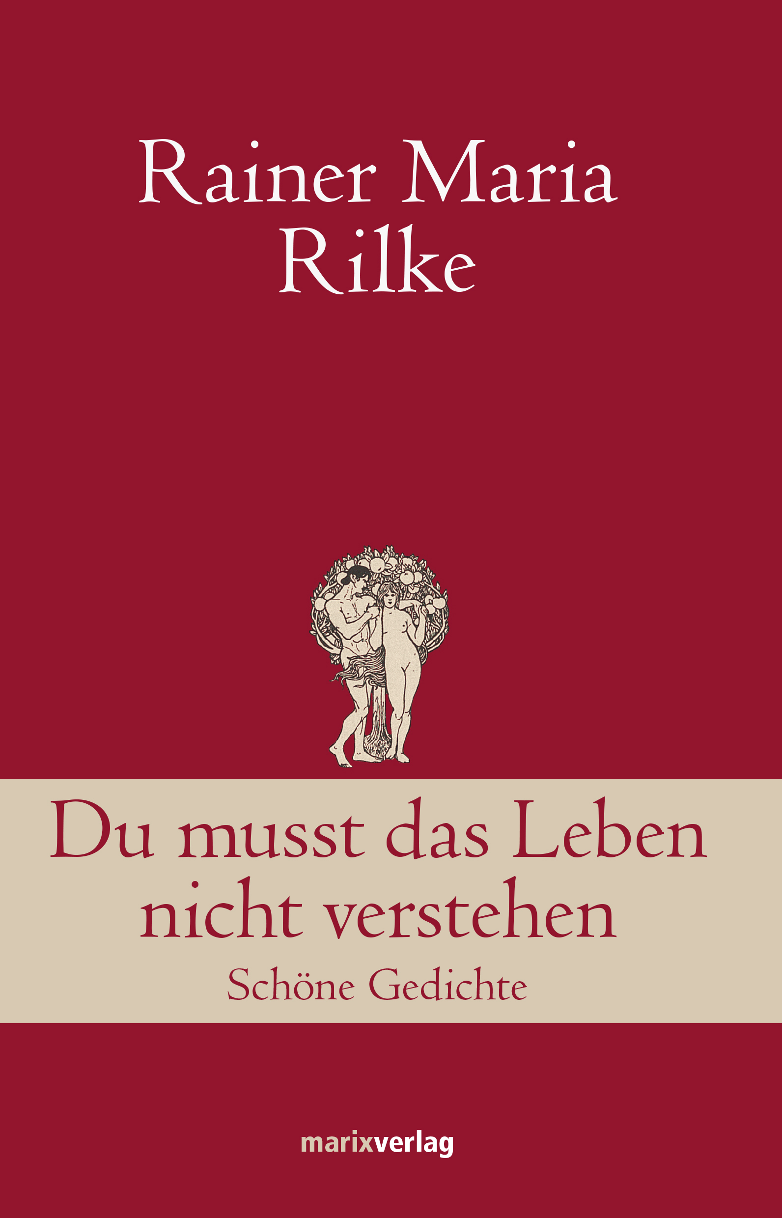 Du musst das Leben nicht verstehen, Rainer Maria Rilke – читать онлайн на  ЛитРес