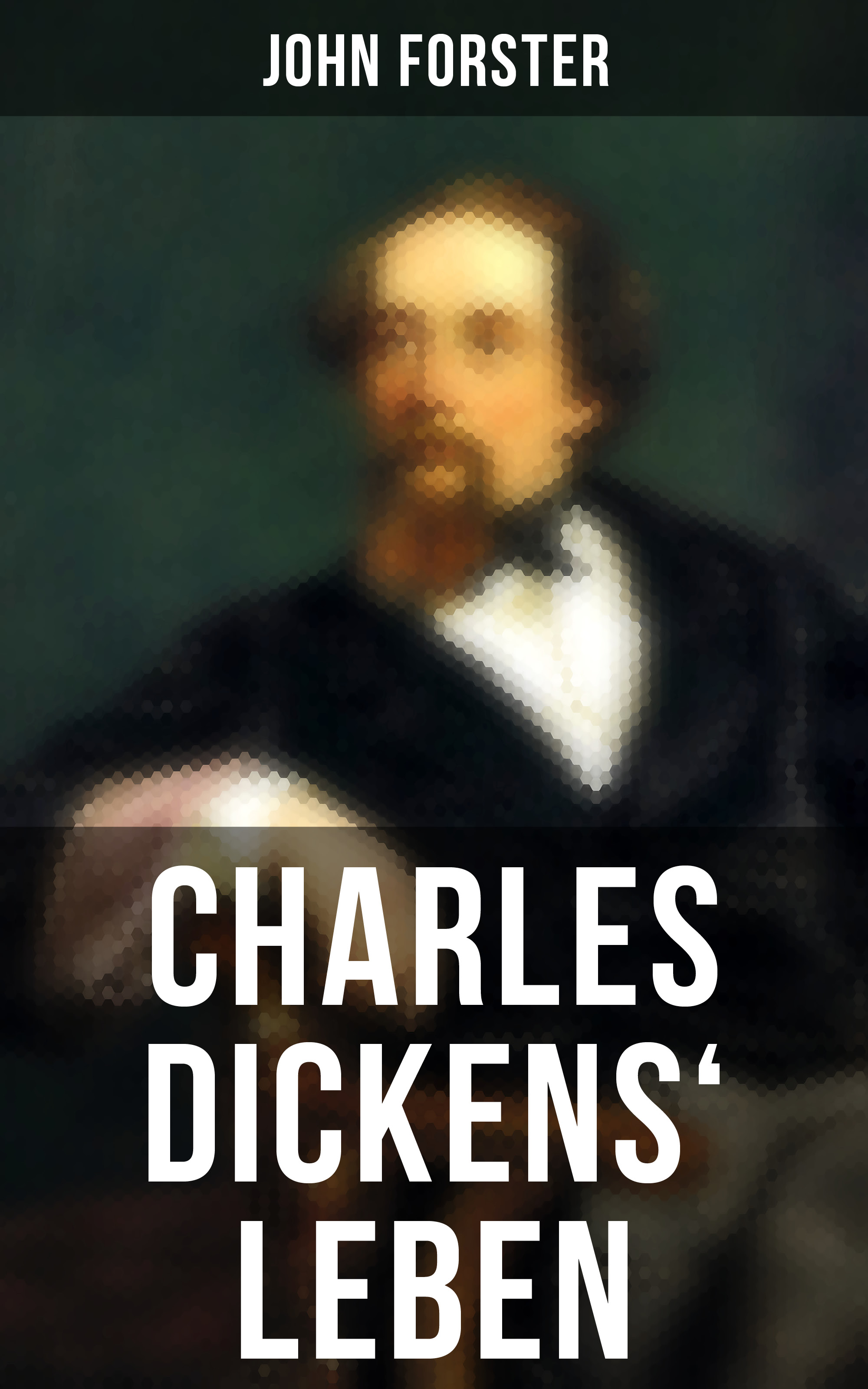 John Reinhold Forster Charles Dickens' Leben